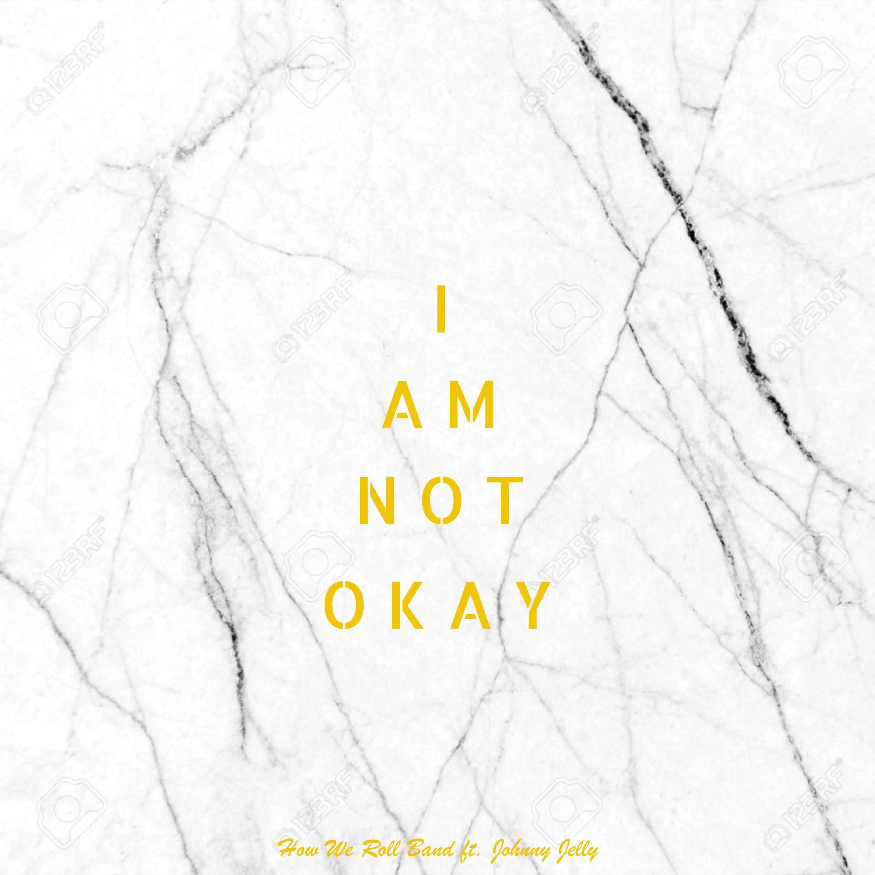 Релиз I Am Not Okay (feat. Johnny Jelly)