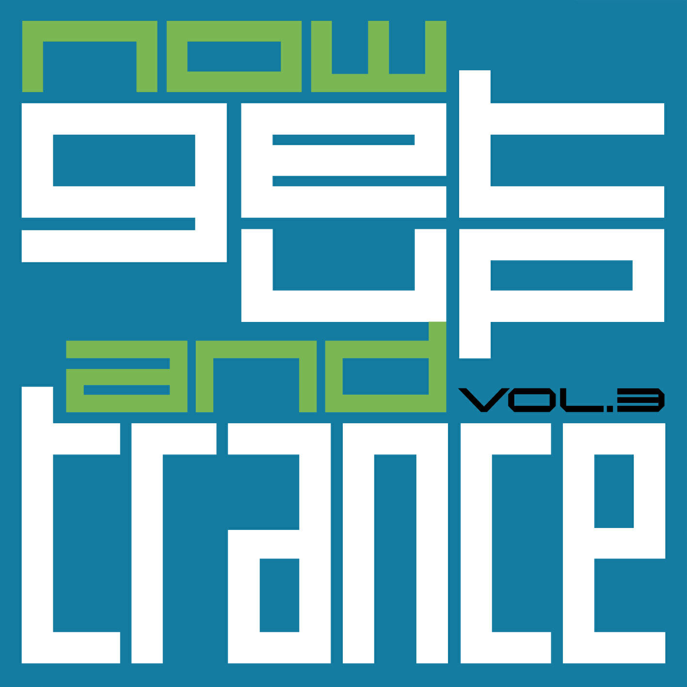 Релиз Now Get Up & Trance Vol.3