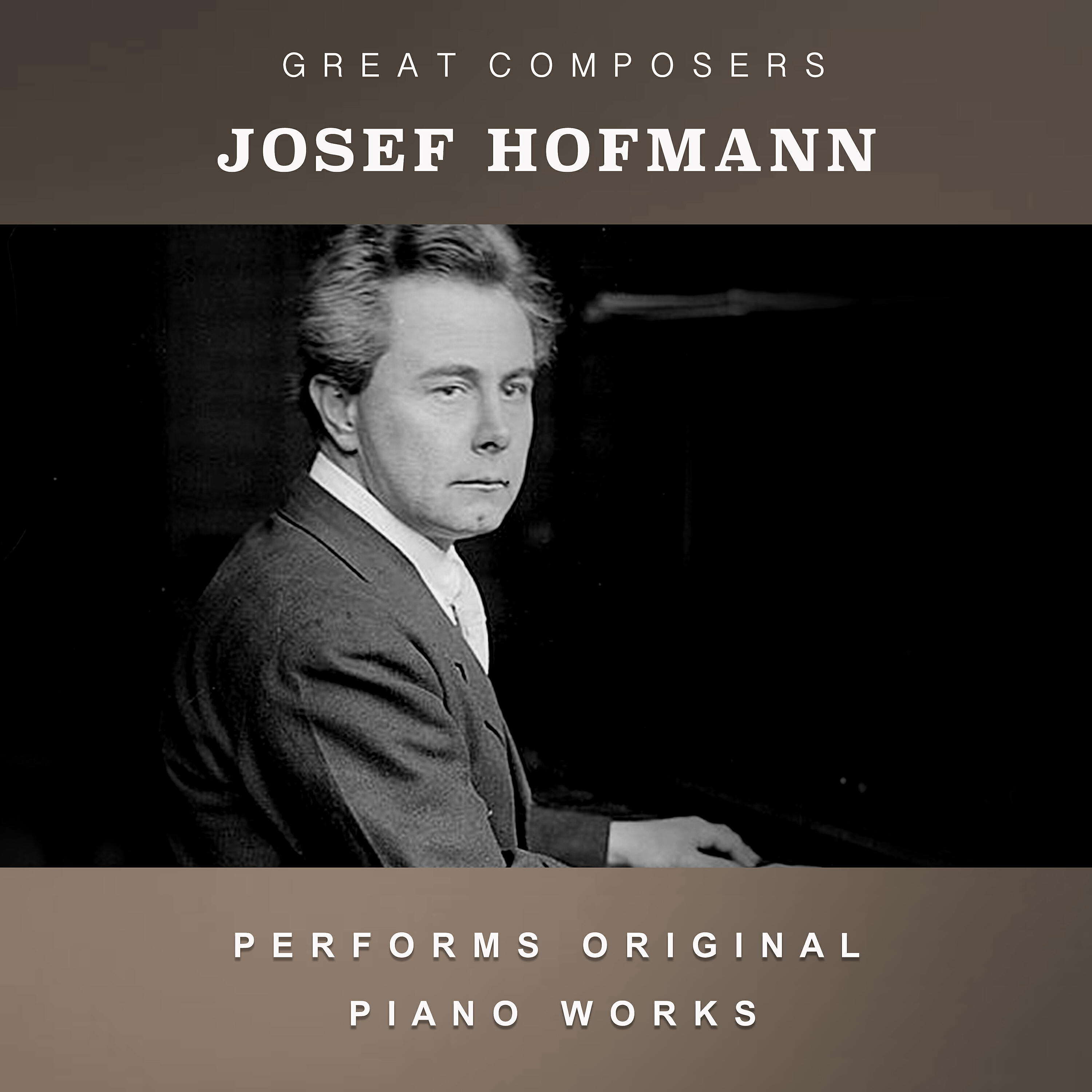 Релиз Josef Hofmann Performs Original Piano Works