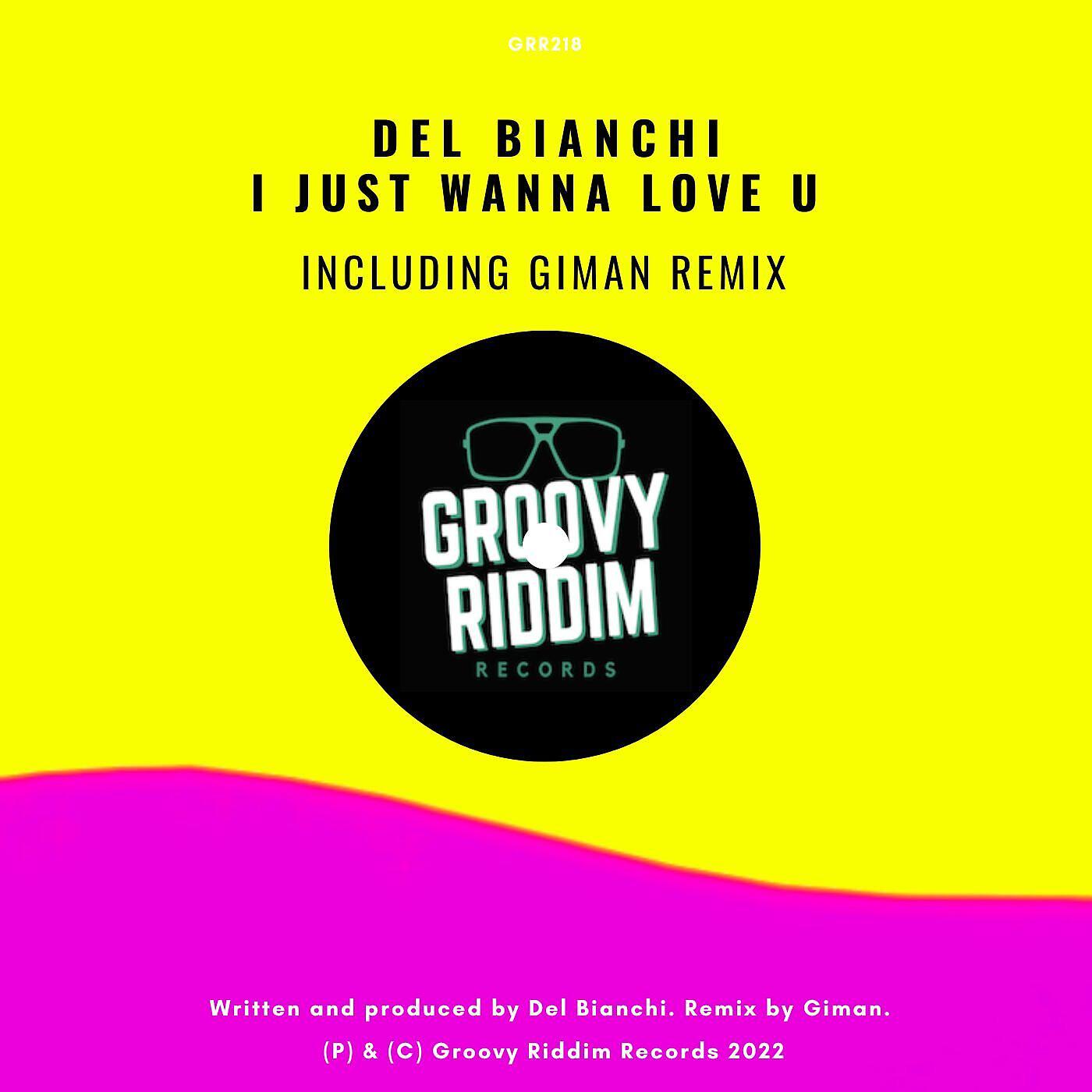 Релиз I Just Wanna Love U