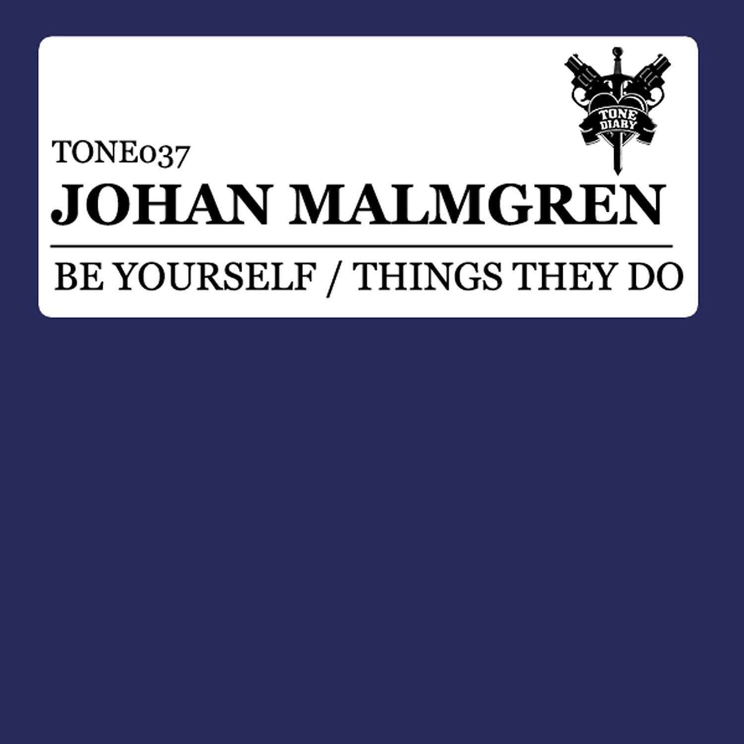 Релиз Be Yourself / Things They Do