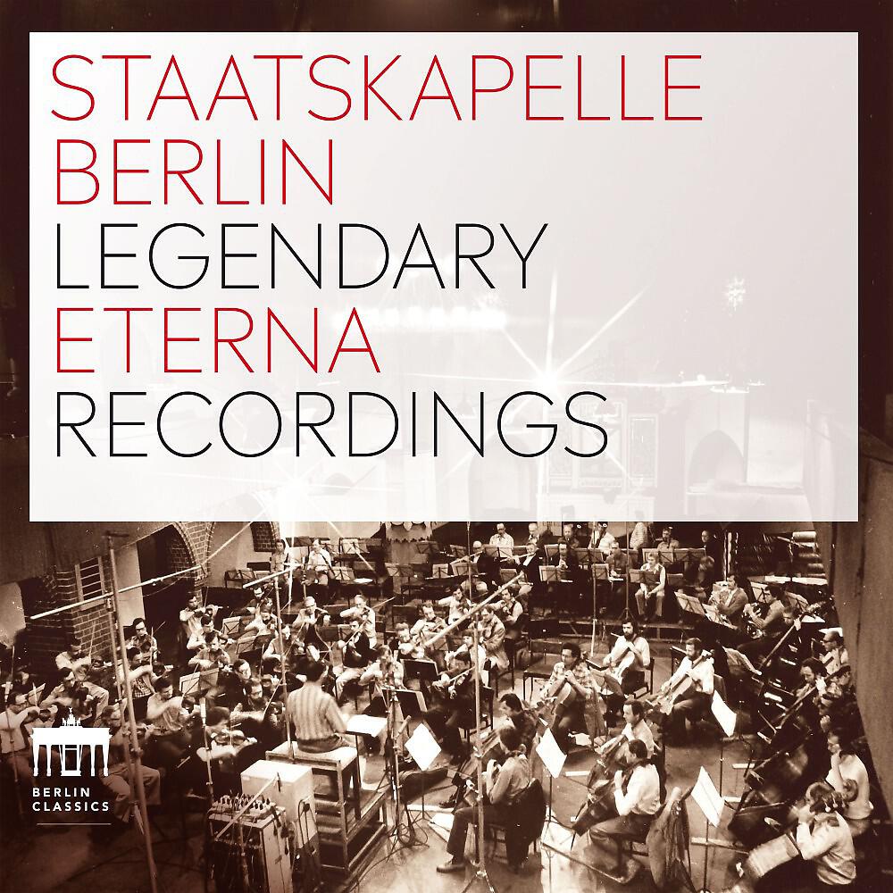 Релиз Staatskapelle Berlin Legendary Eterna Recordings