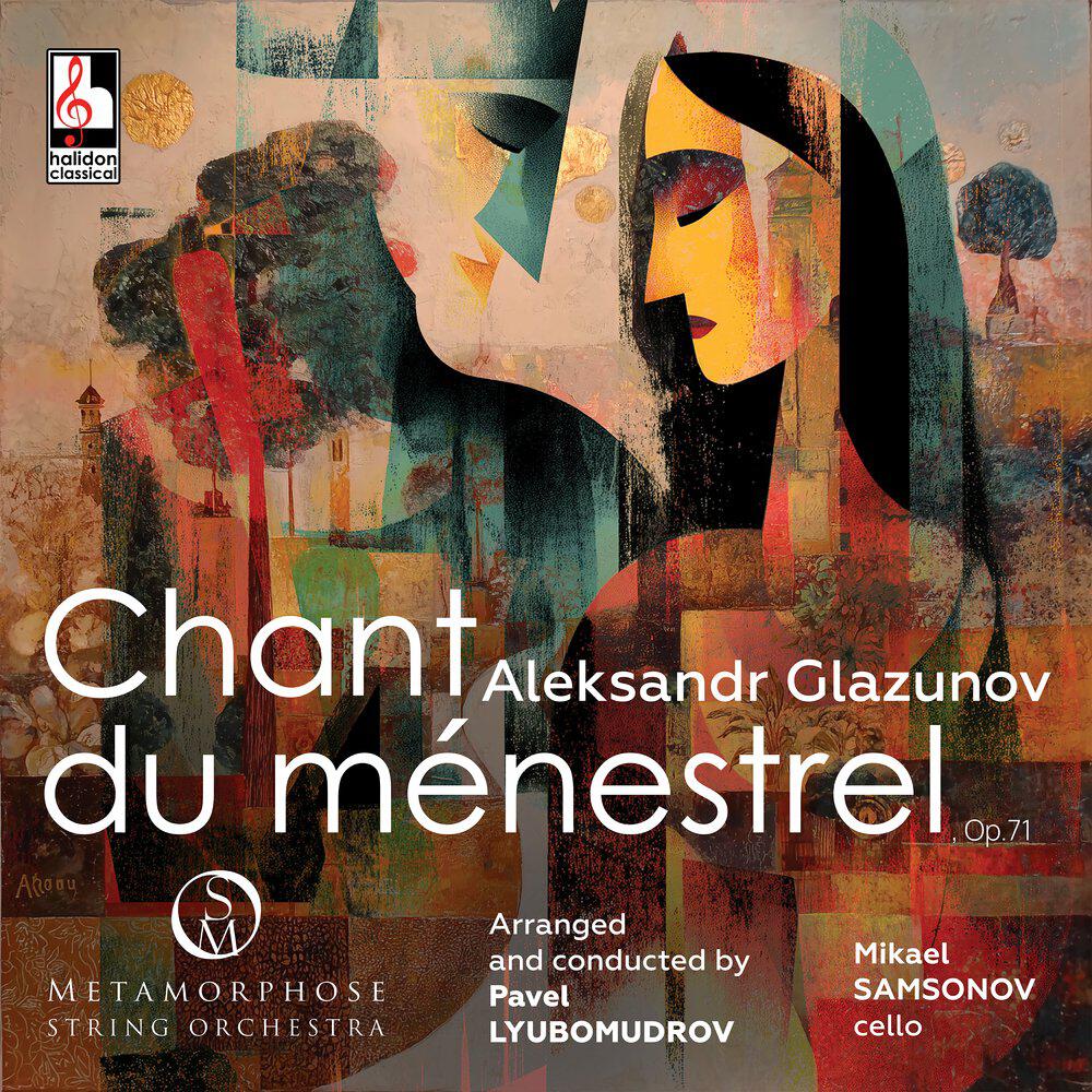 Релиз Glazunov: Chant du ménestrel, Op. 71