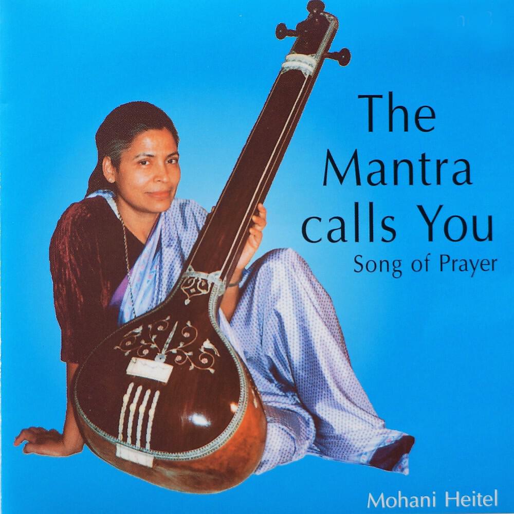 Релиз The Mantra Calls You (Song of Prayer)