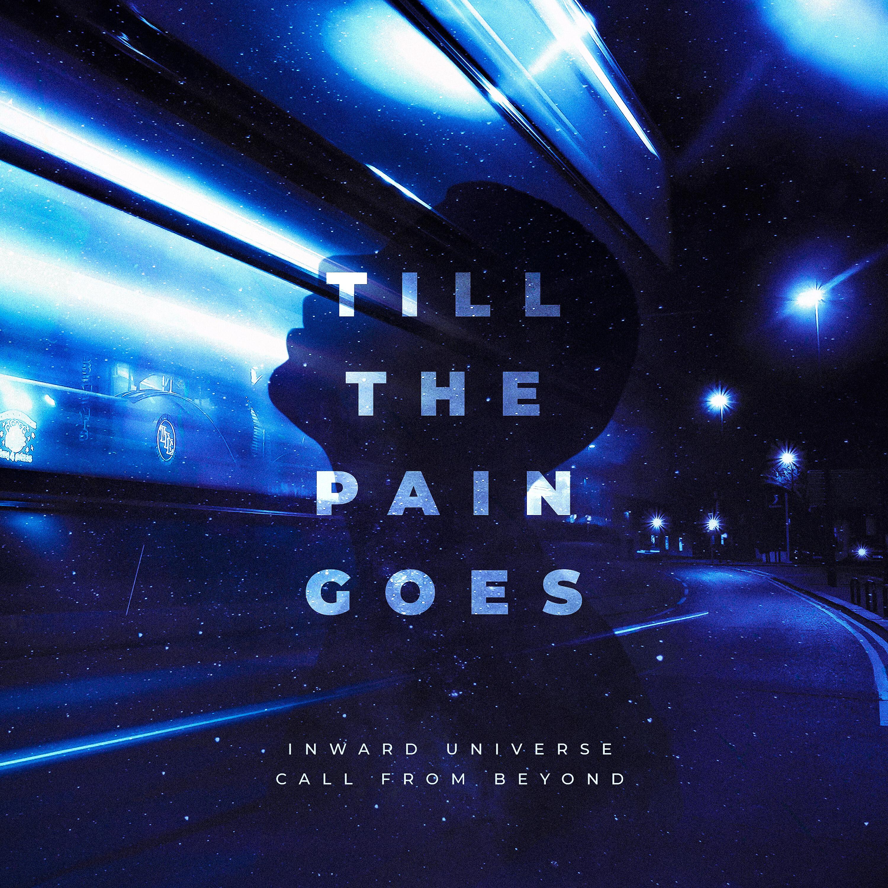 Постер альбома Till the Pain Goes