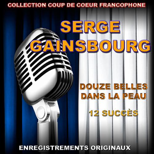 Релиз Serge Gainsbourg: Douze belles dans la peau