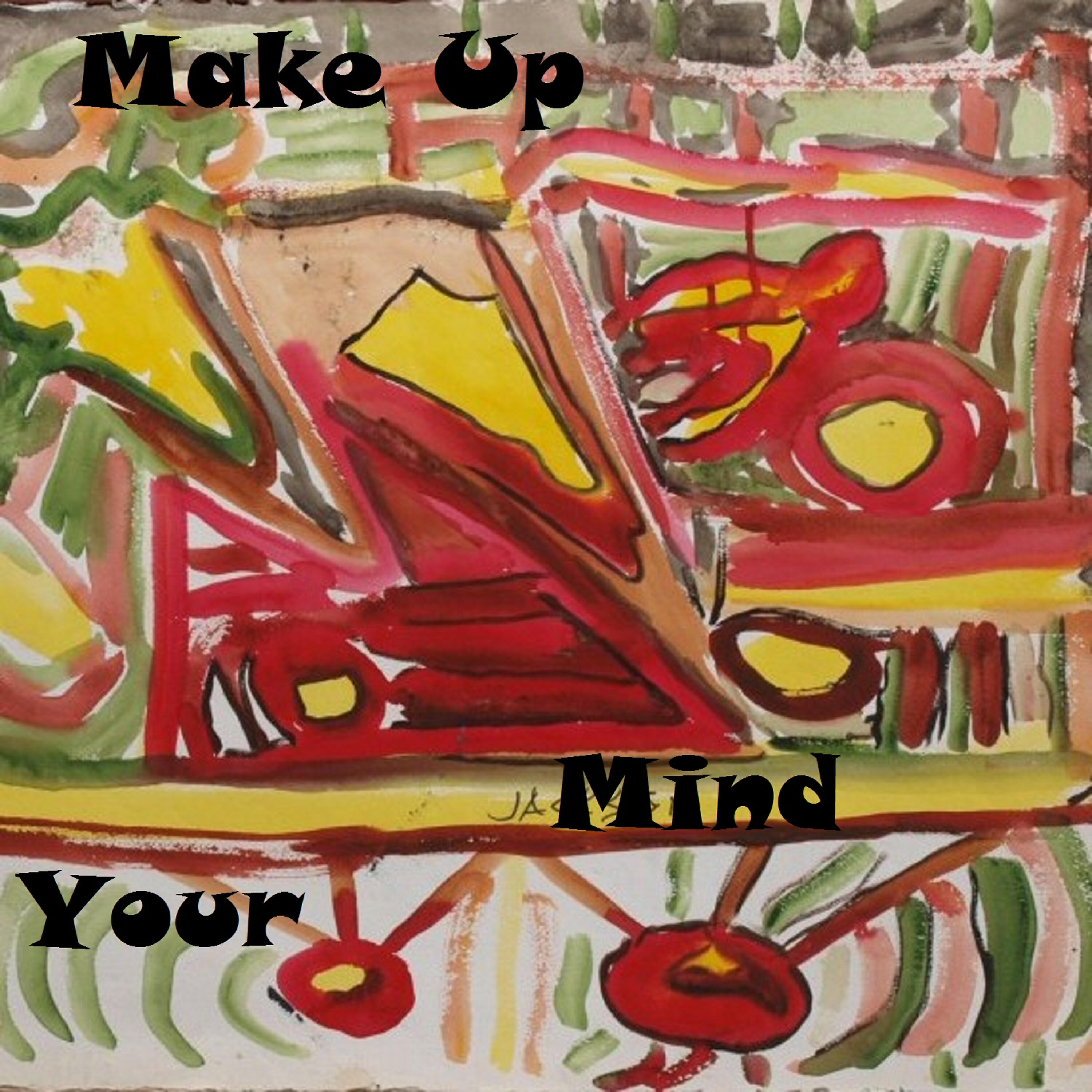 Релиз Make up Your Mind