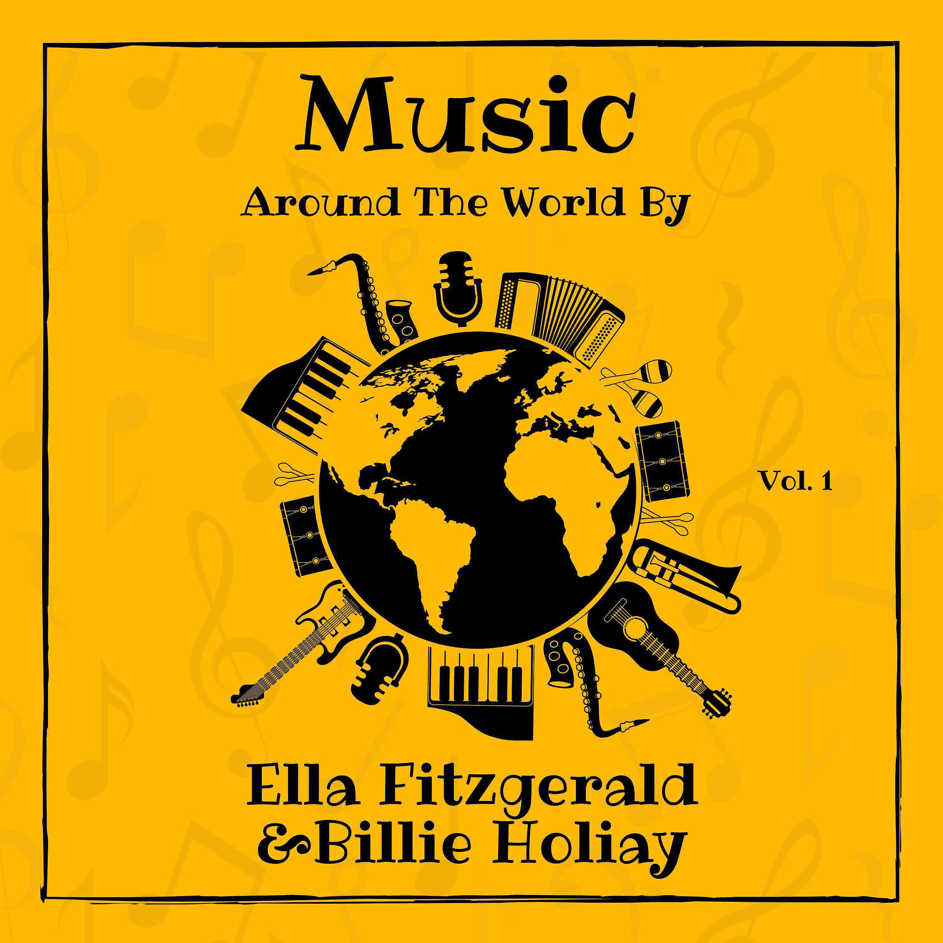 Релиз Music around the World by Ella Fitzgerald & Billie Holiday, Vol. 1