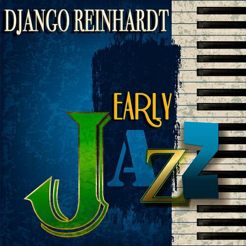Релиз Early Jazz (Remastered)