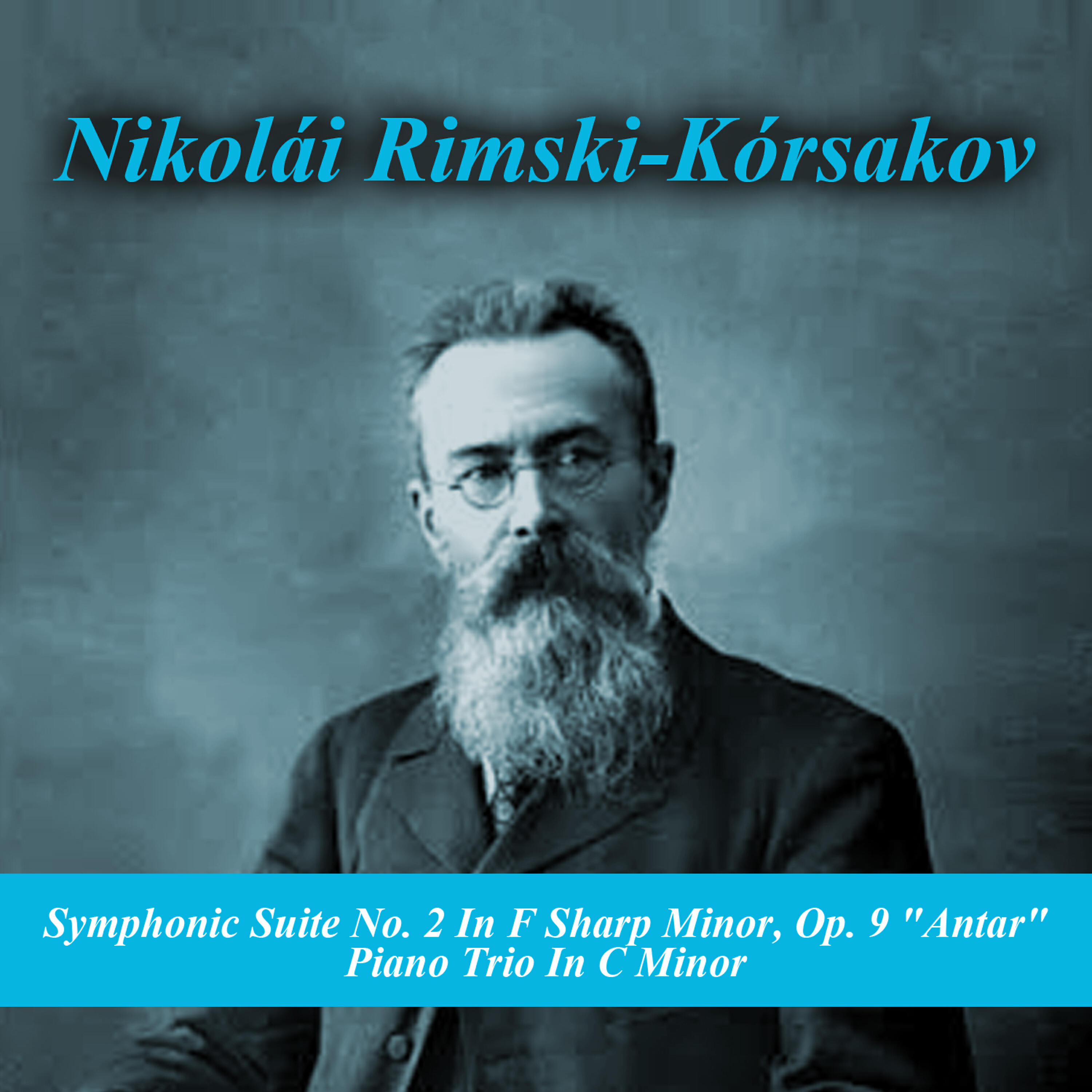 Релиз Symphonic Suite No. 2 In F Sharp Minor, Op. 9 "Antar" -  Piano Trio In C Minor