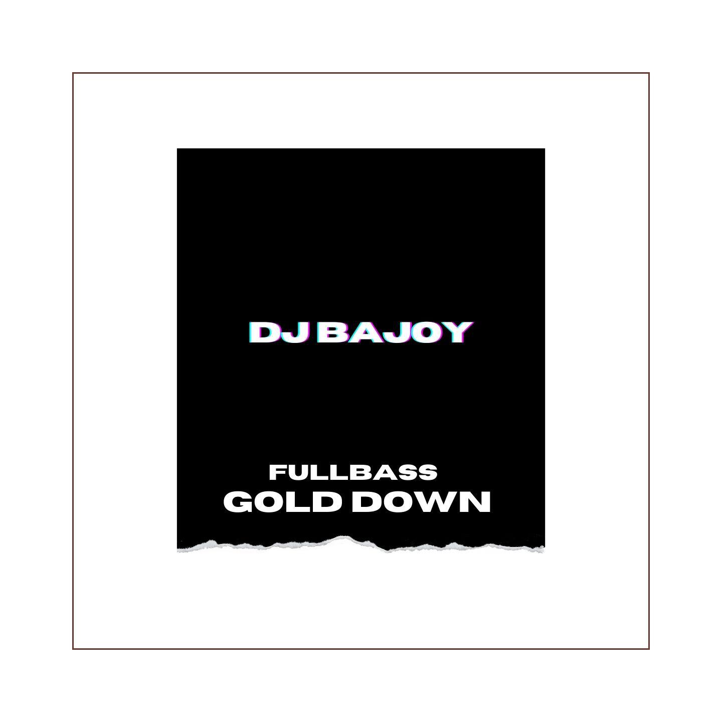Постер альбома Gold Down Fullbass