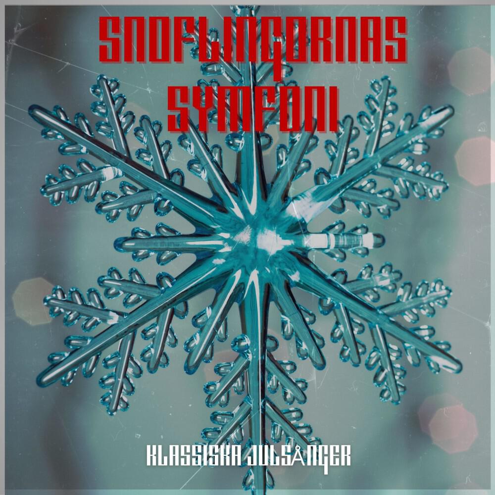 Релиз Snöflingornas Symfoni: Klassisk Jul