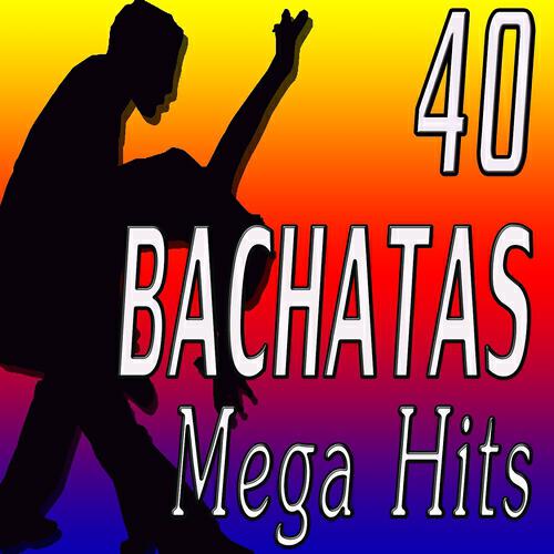 Релиз 40 Bachatas Mega Hits