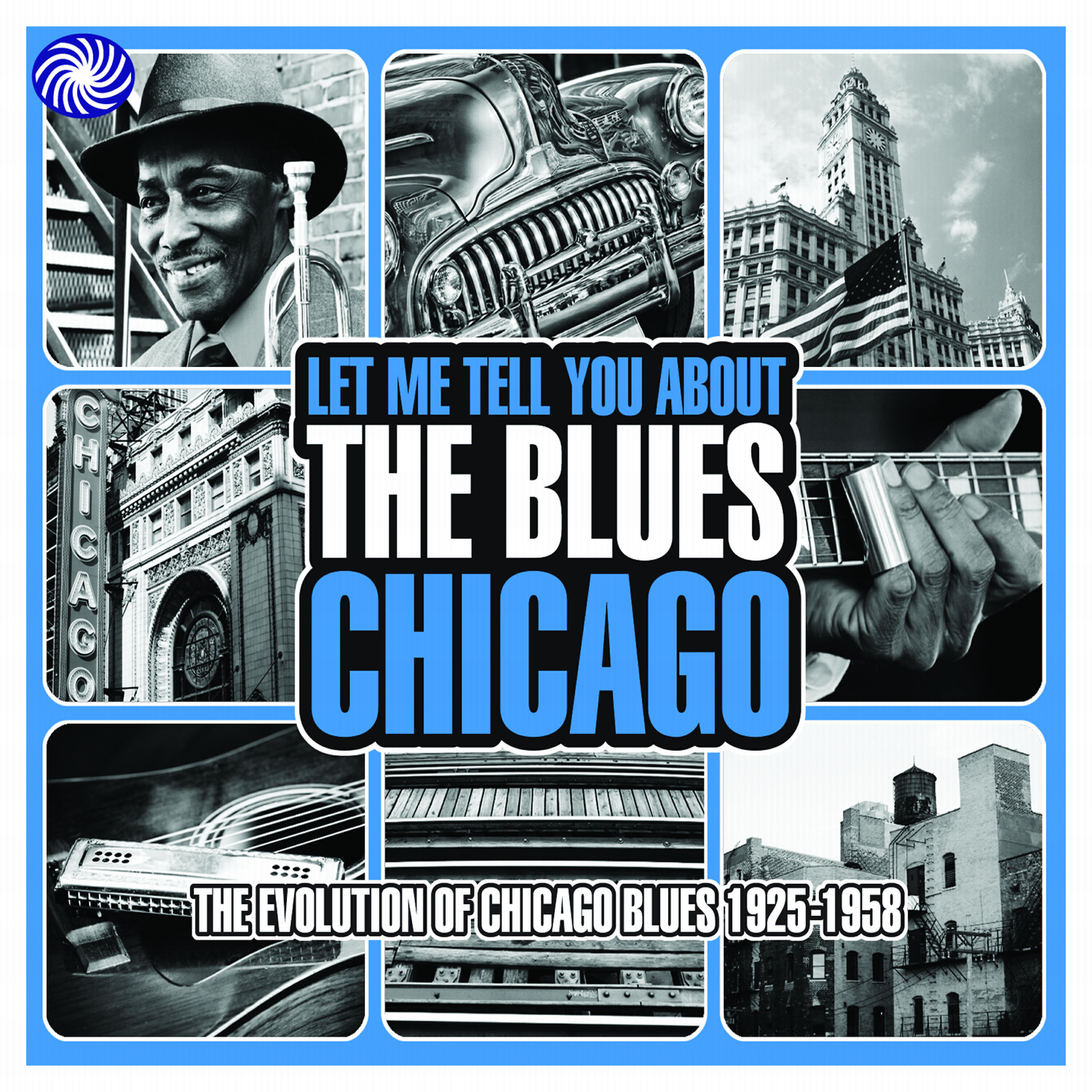 Релиз Let Me Tell You About the Blues: Chicago, Pt. 3