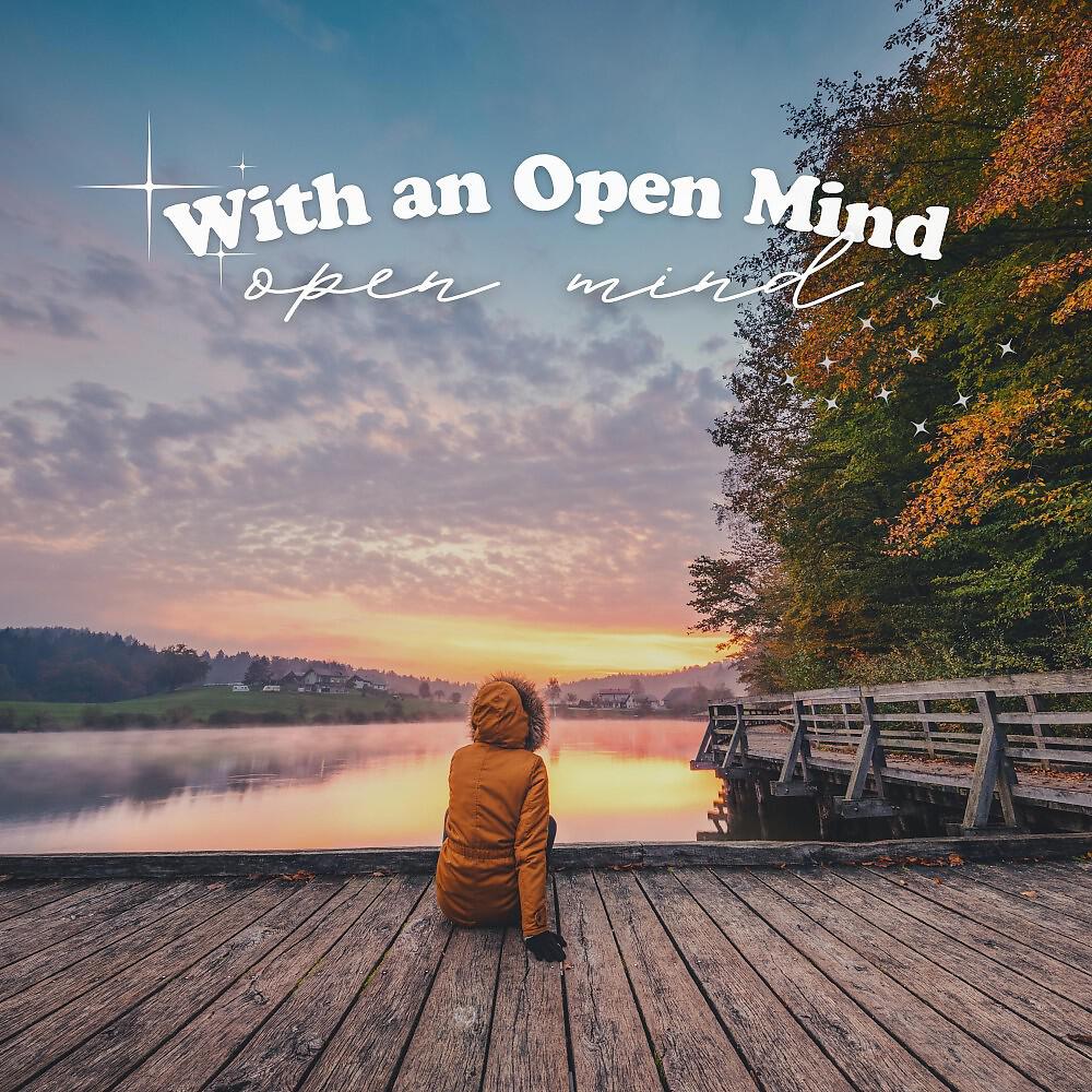 Релиз With an Open Mind