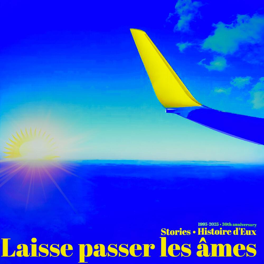 Релиз Laisse passer les âmes (1995 - 2025 • 30th anniversary)