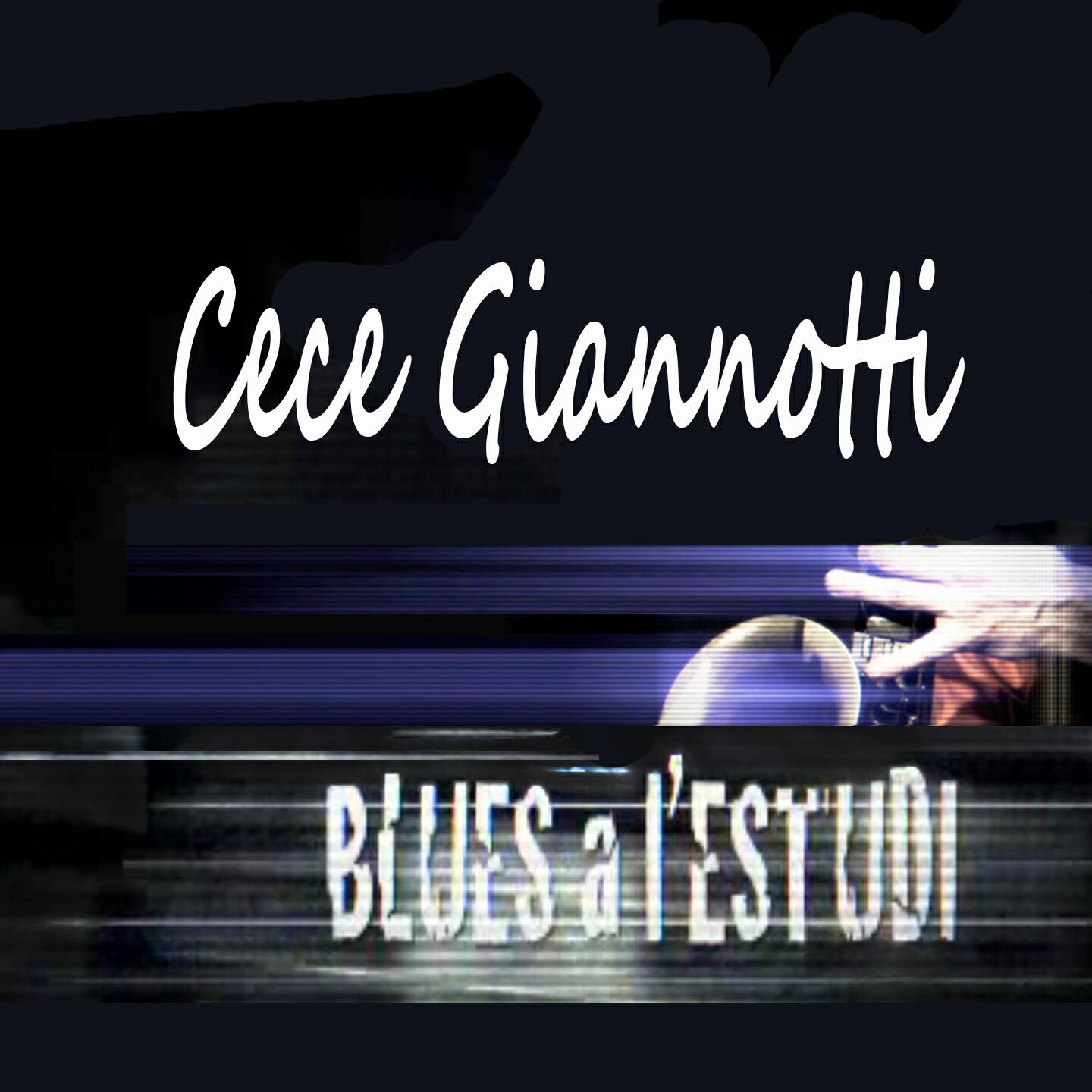 Релиз Blues a l'Estudi: Cece Giannotti