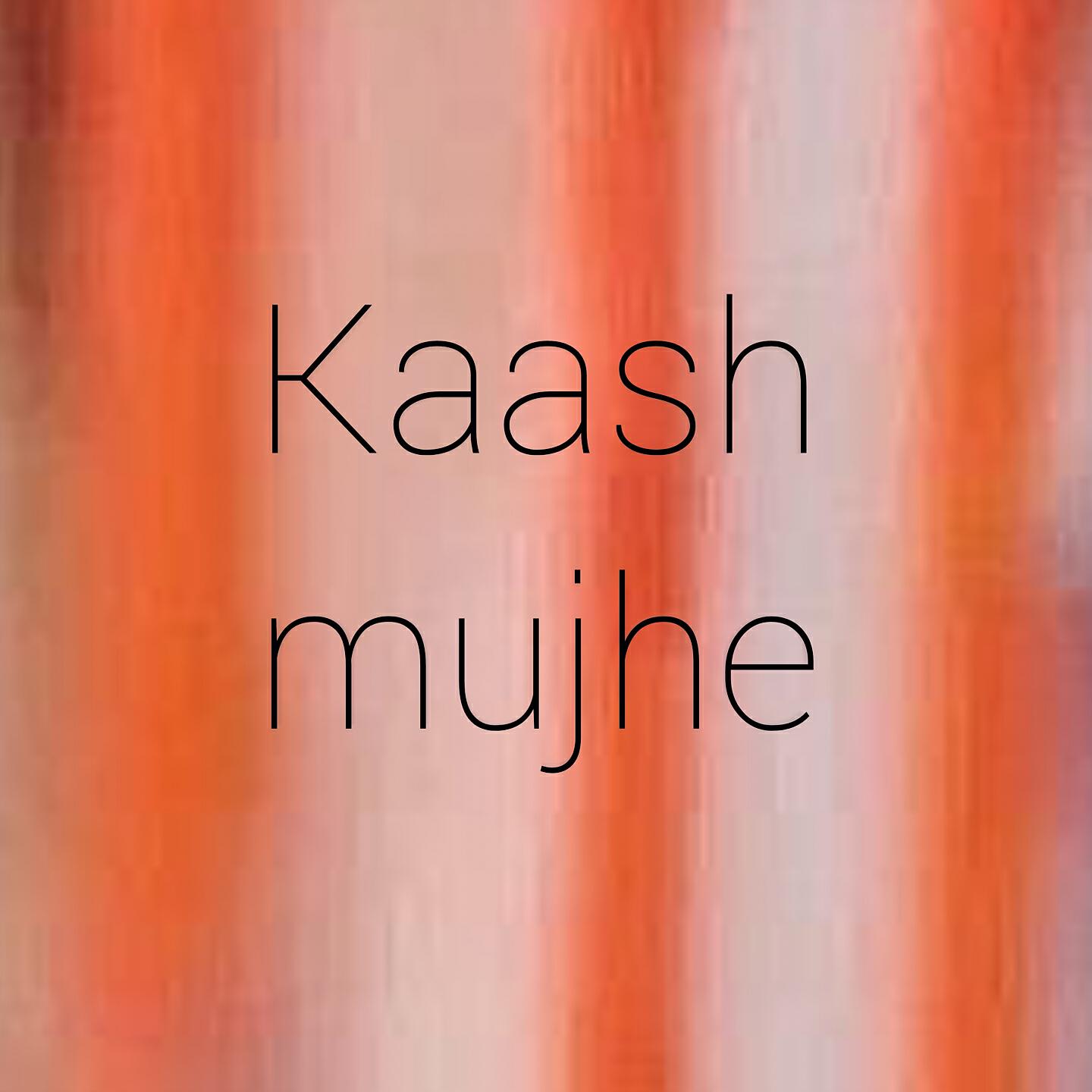 Релиз Kaash Mujhe