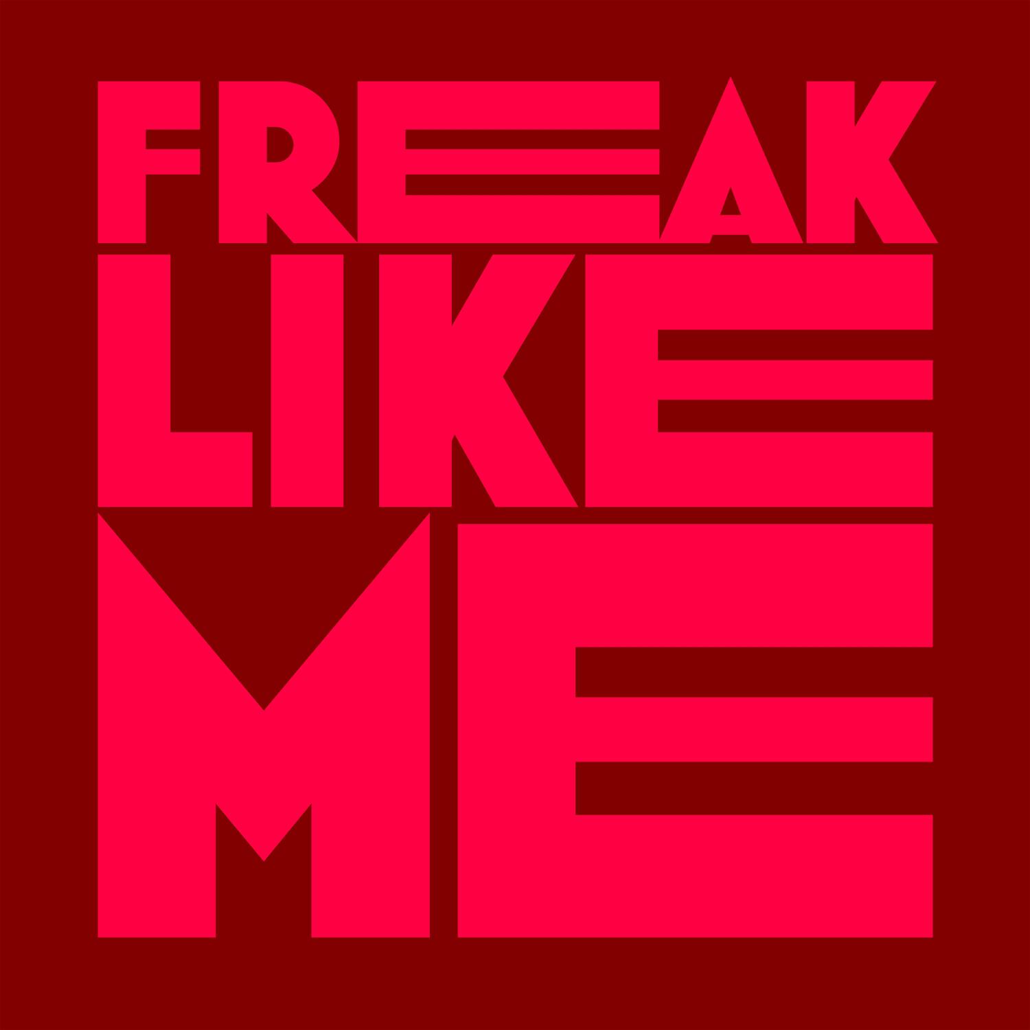 Релиз Freak Like Me
