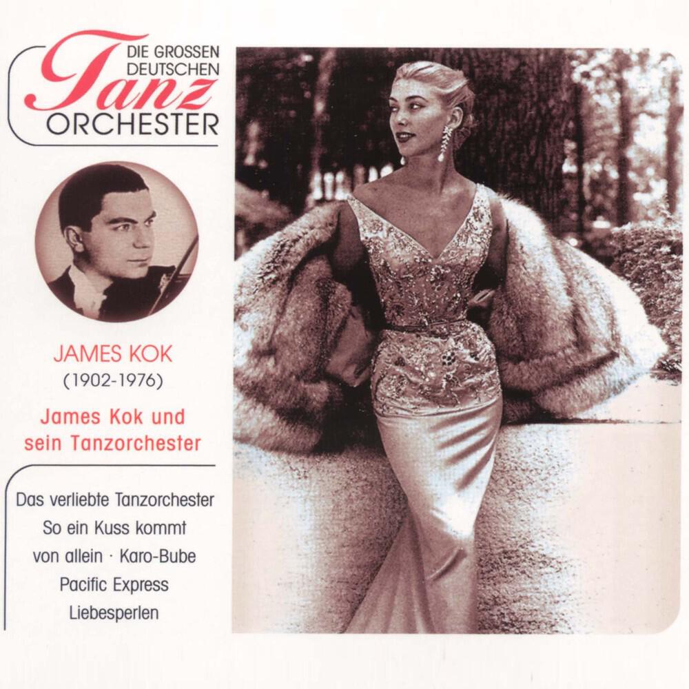 Релиз Die Großen Deutschen Tanzorchester, James Kok