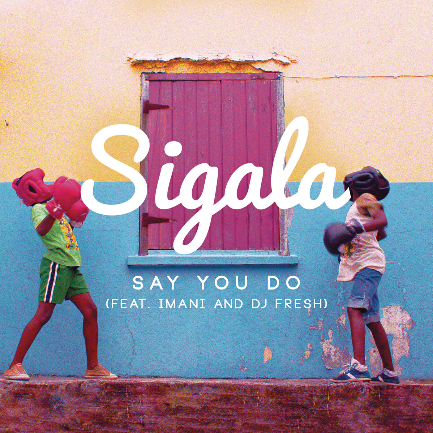 Релиз Say You Do (feat. Imani Williams & DJ Fresh)