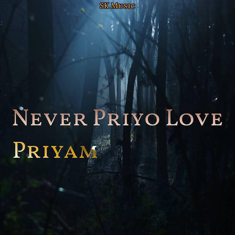 Релиз Never Priyo Love