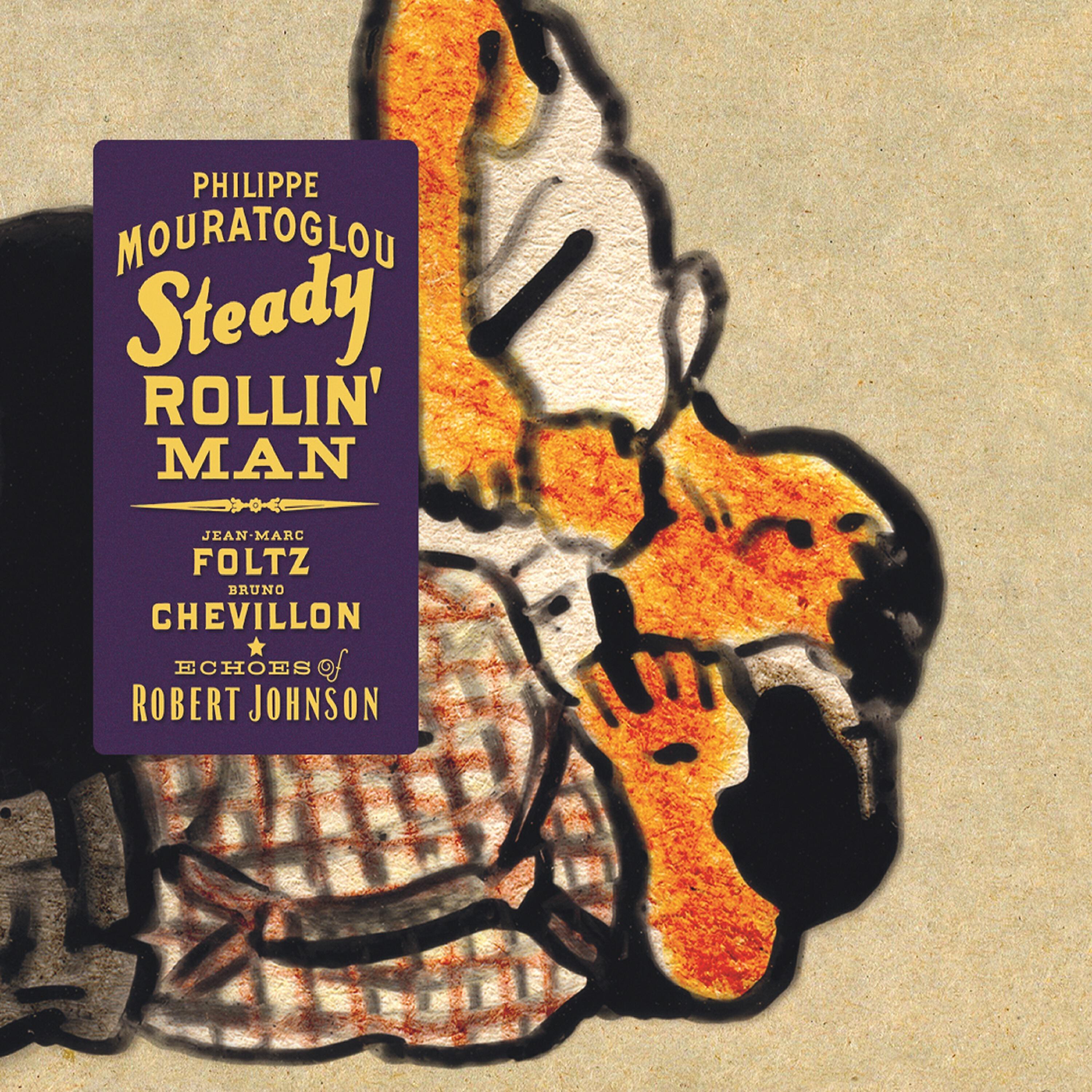 Релиз Steady Rollin' Man: Echoes of Robert Johnson