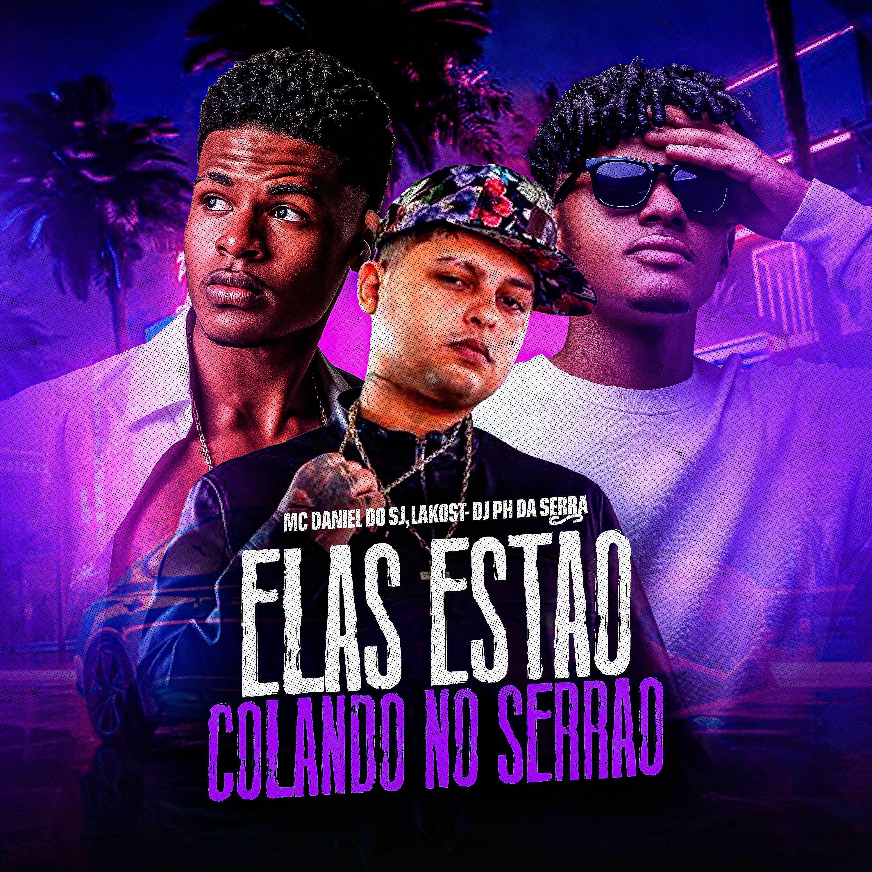 Релиз Elas Estão Colando no Serrão