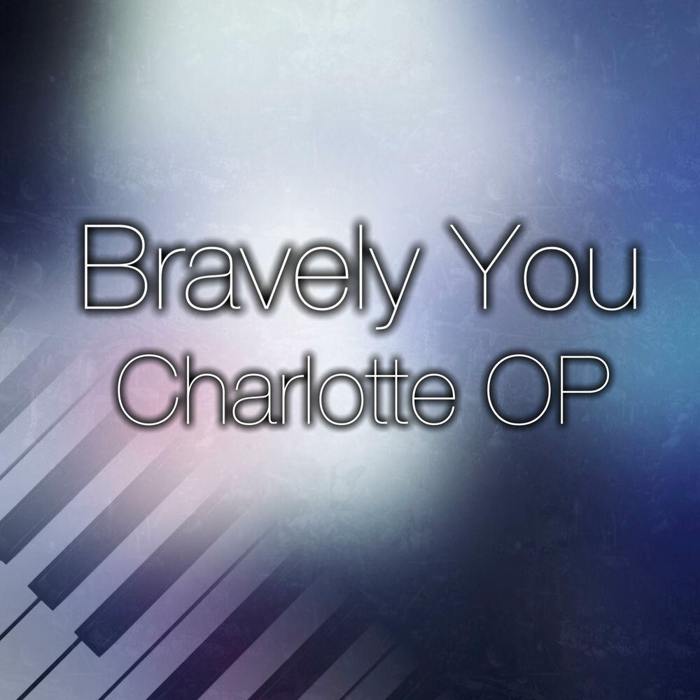 Релиз Bravely You (Charlotte OP)