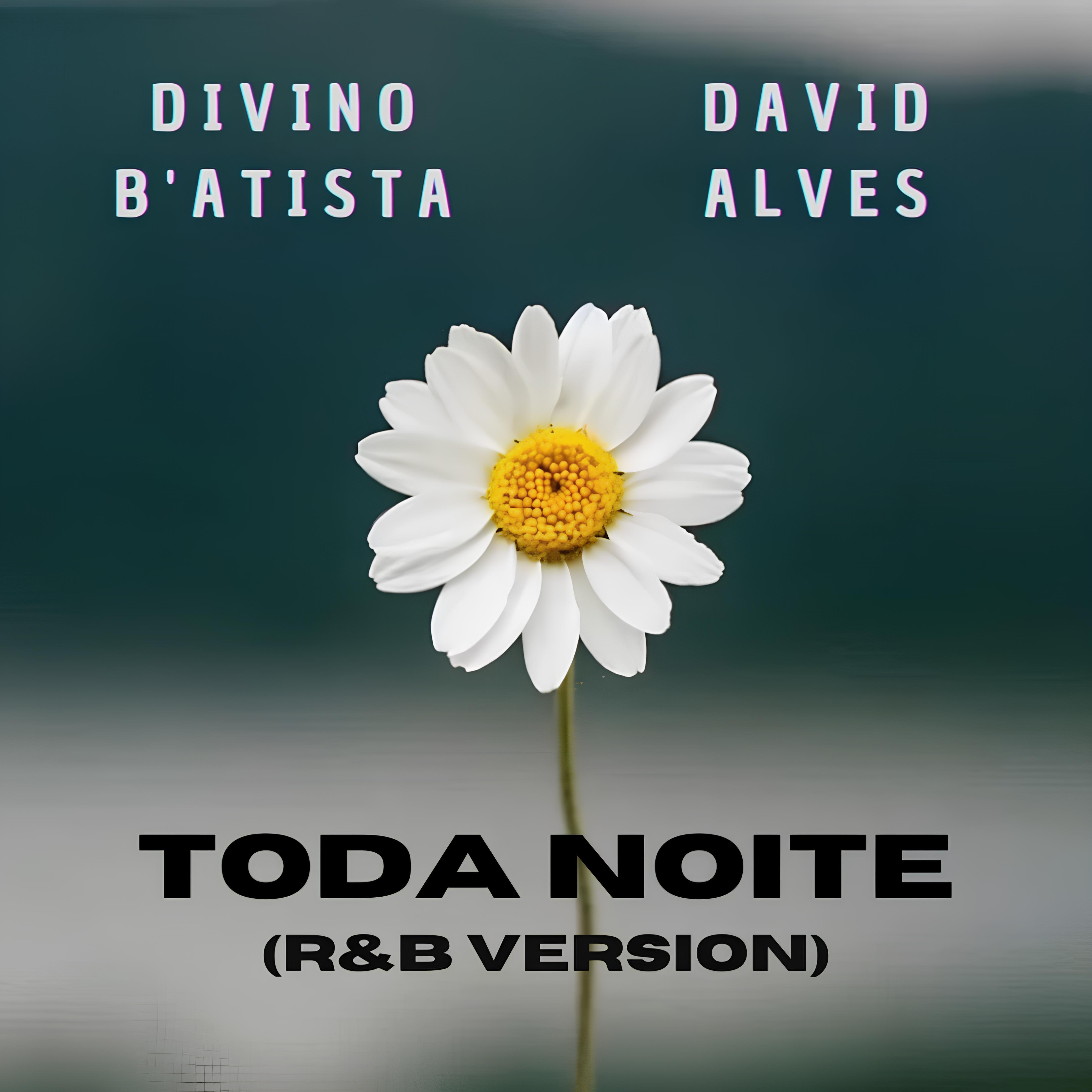 Релиз Toda Noite (R&B Version)