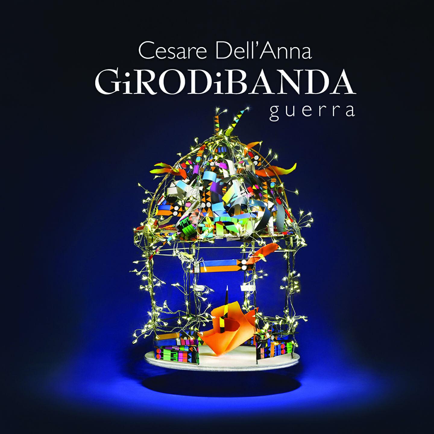 Cesare Dell'Anna, Girodibanda