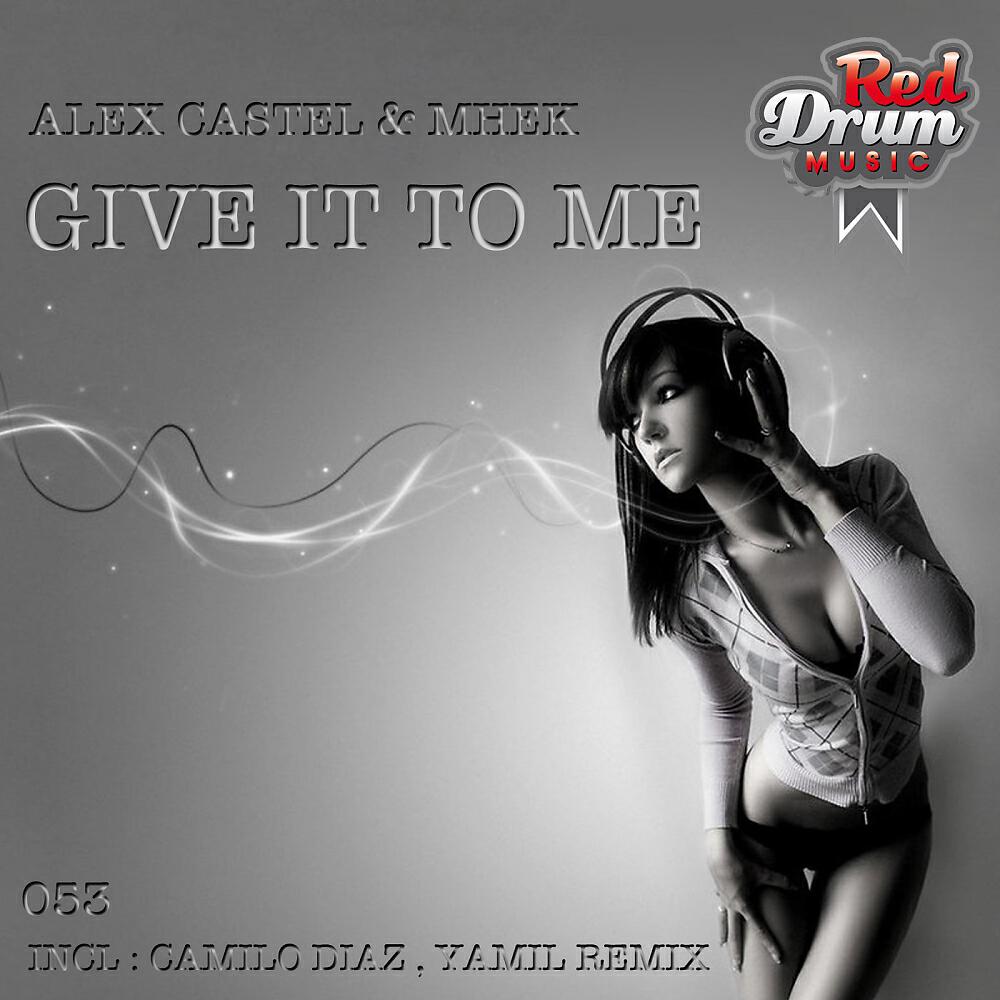 Релиз Give It To Me