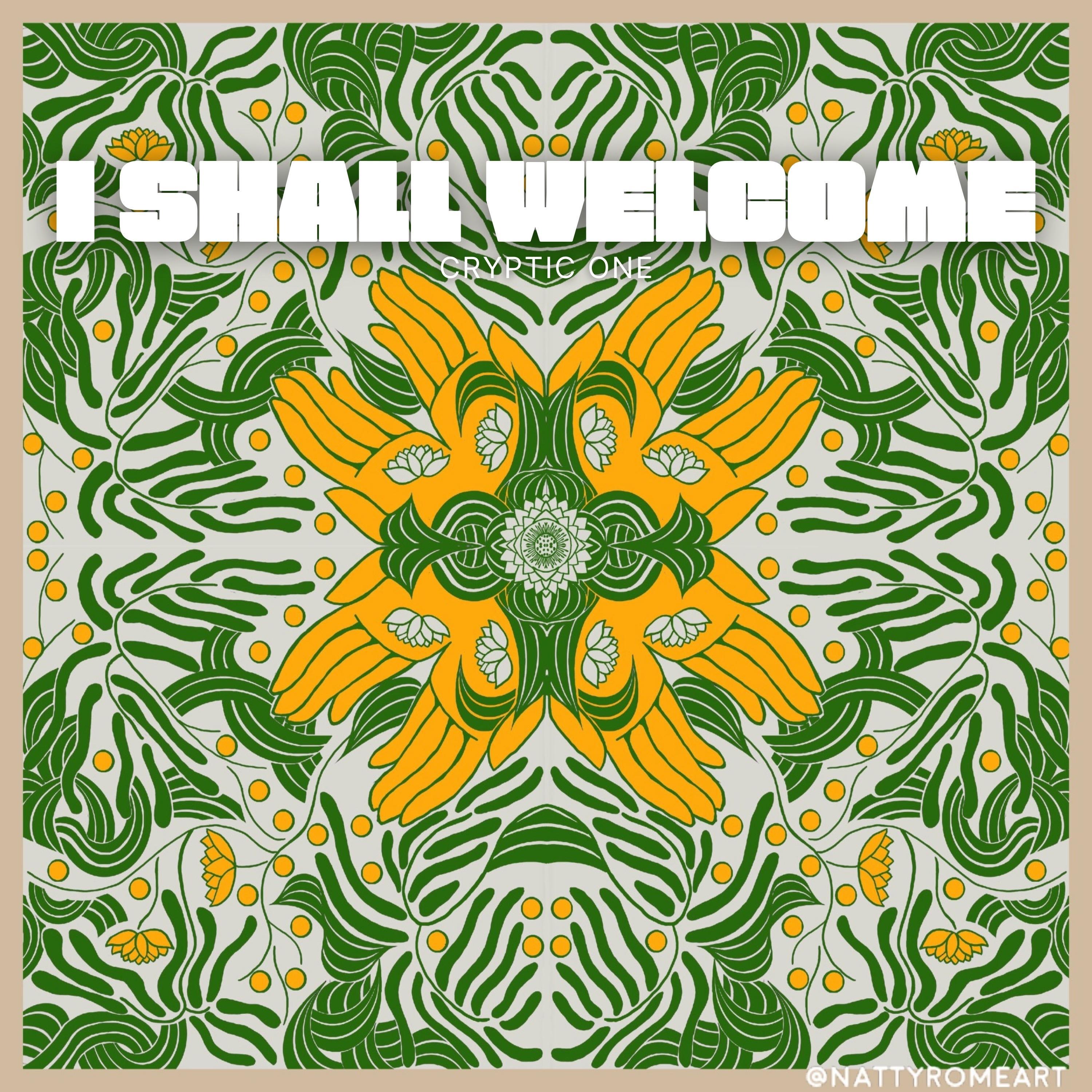 Релиз I Shall Welcome