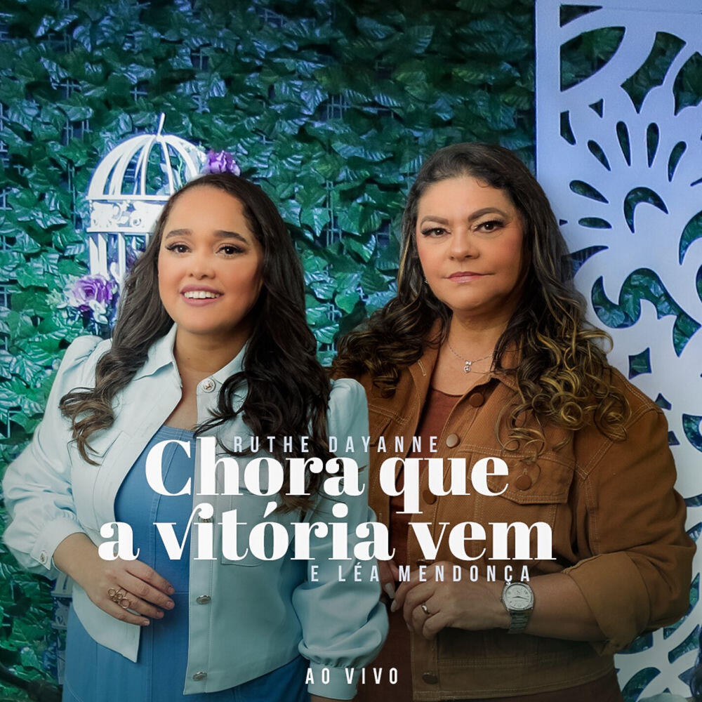 Релиз Chora que a Vitória Vem (Ao Vivo)