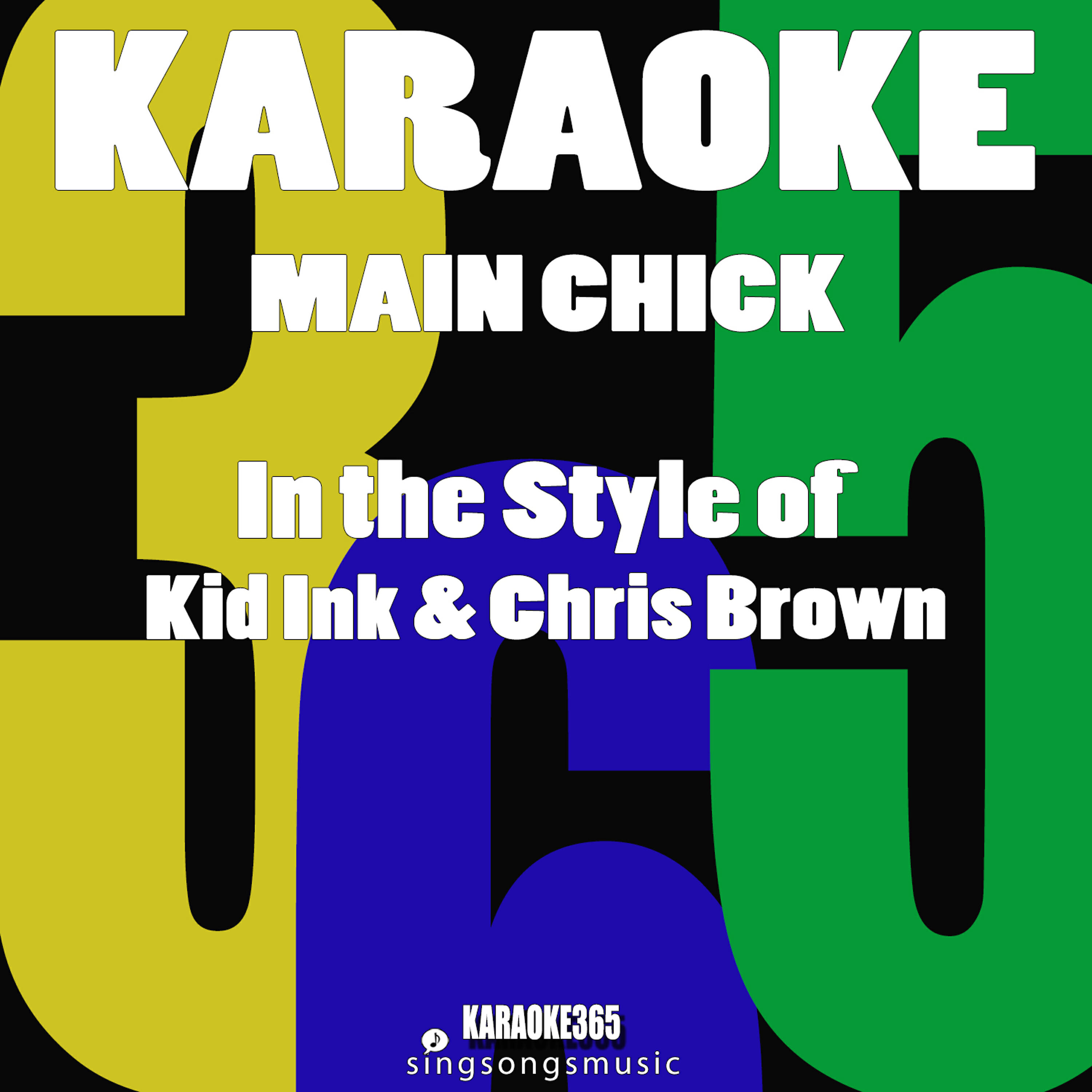 Релиз Main Chick (In the Style of Kid Ink & Chris Brown) [Karaoke Version] - Single