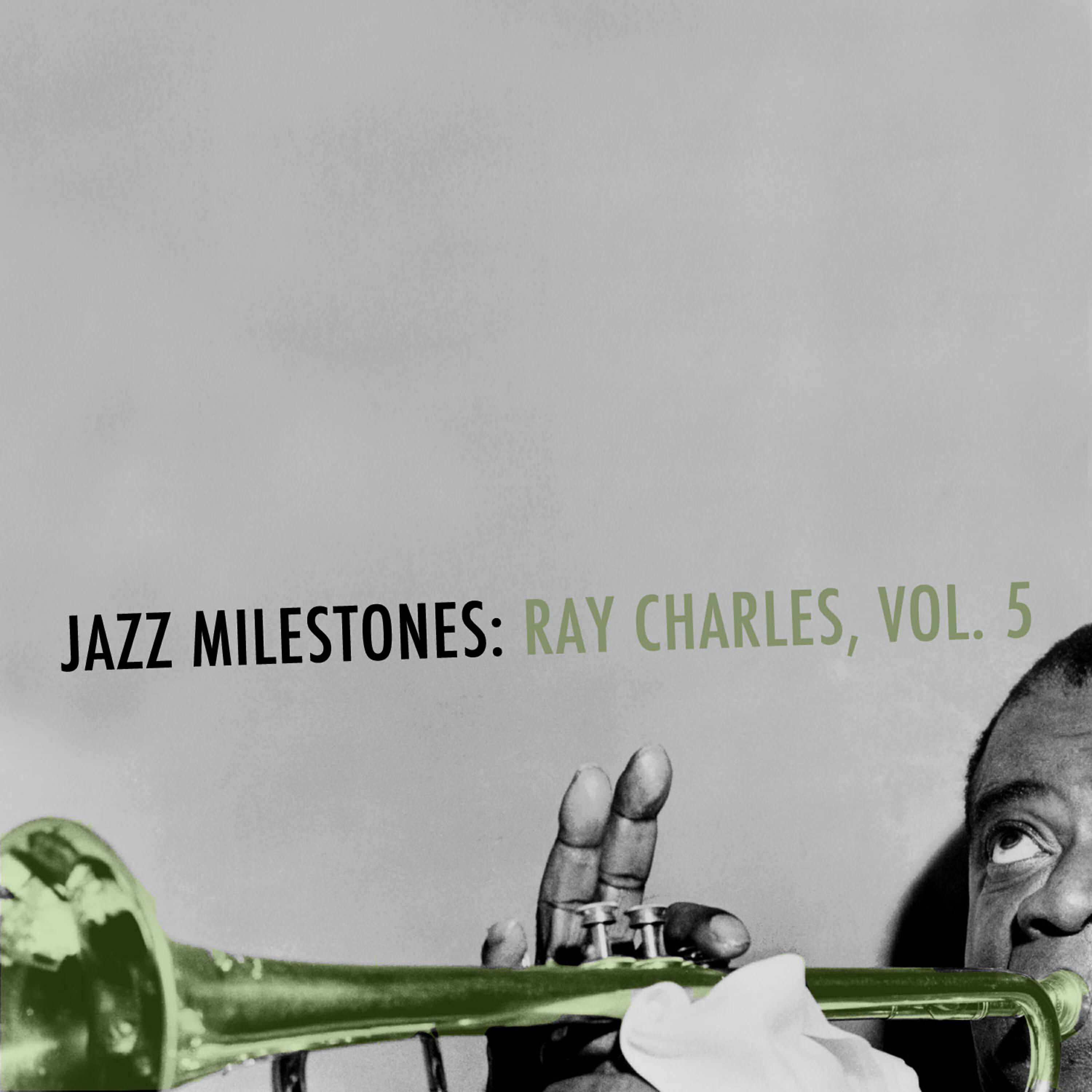 Релиз Jazz Milestones: Ray Charles, Vol. 5