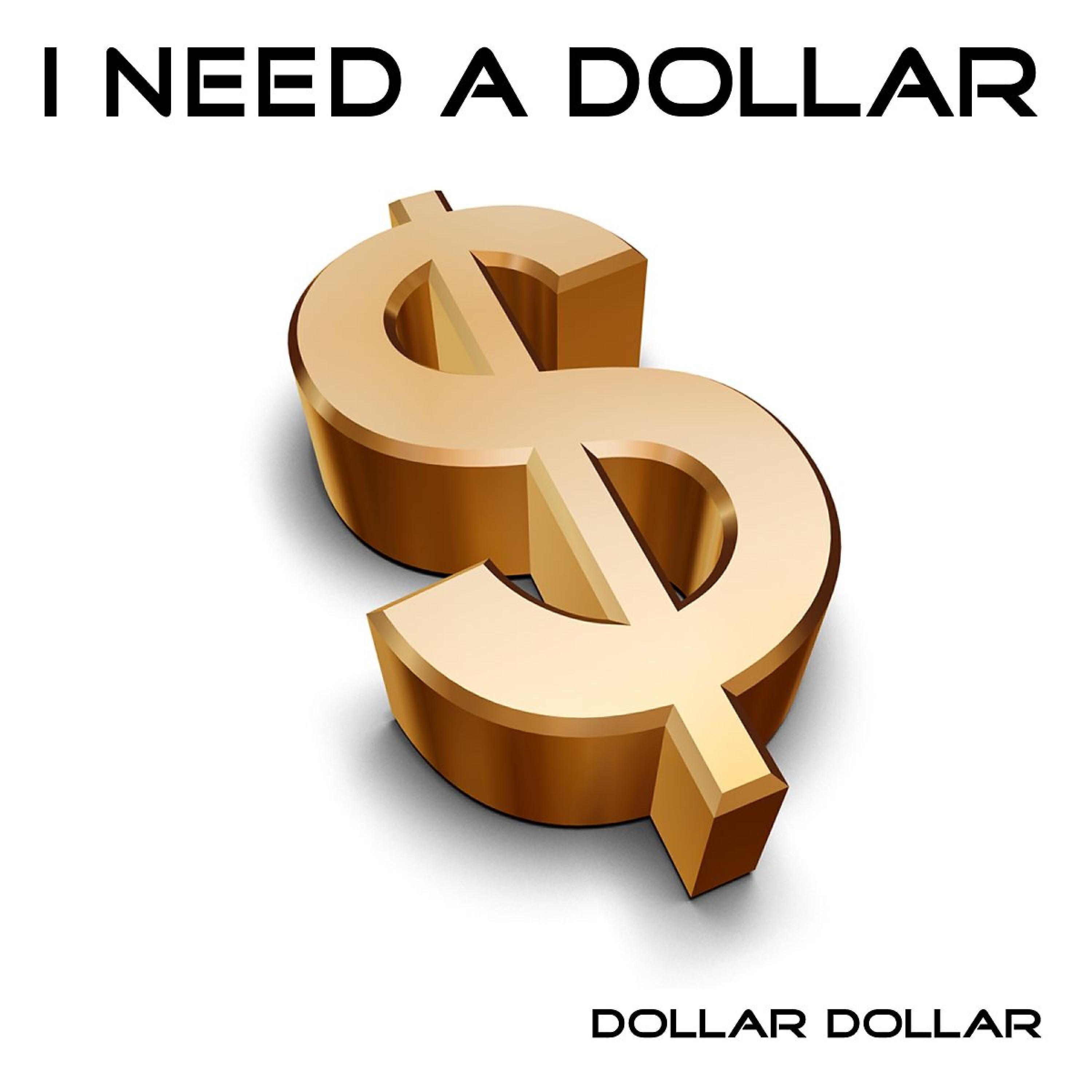 DOLLAR DOLLAR