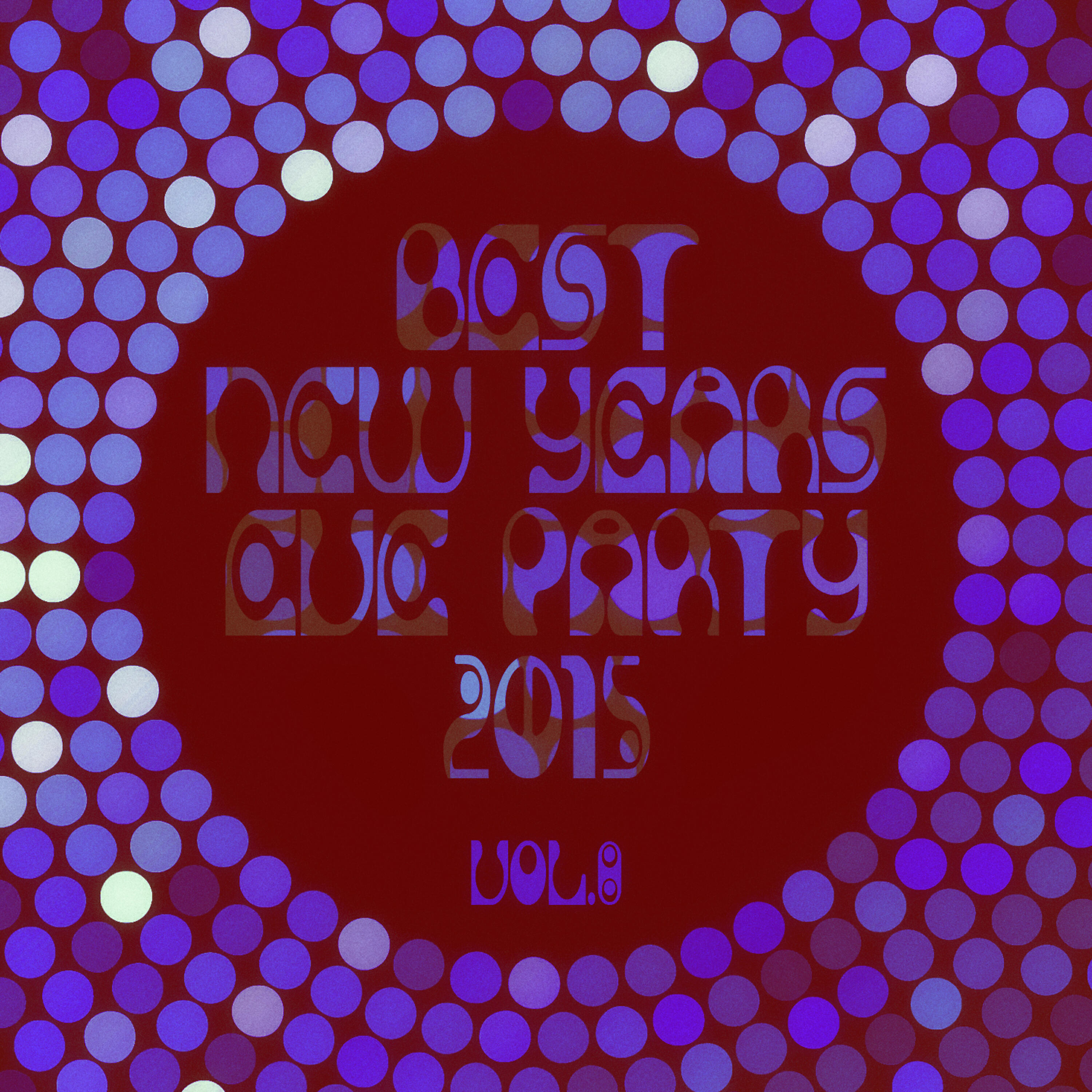 Релиз Best New Years Eve Party 2015! Vol. 8