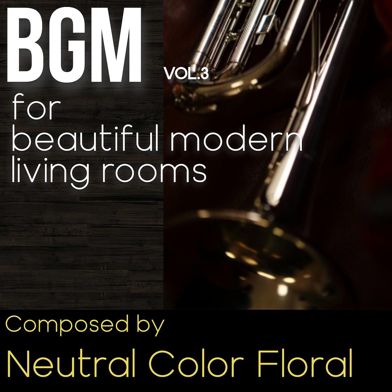 Релиз BGM Vol.3 for beautiful modern living rooms