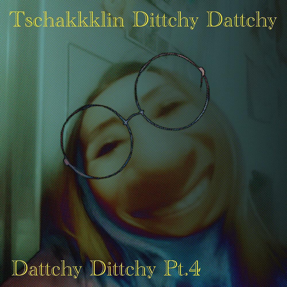 Релиз Dattchy Dittchy Pt/4