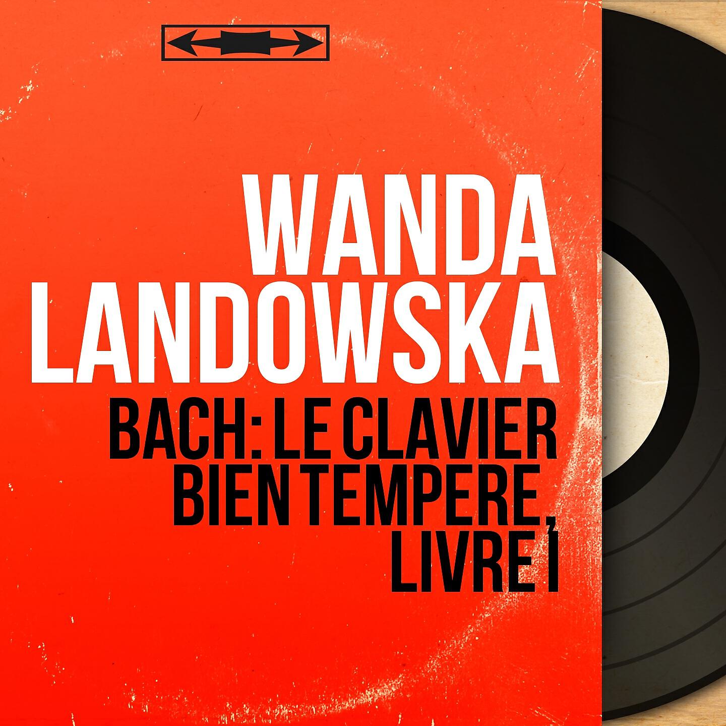 Постер альбома Bach: Le clavier bien tempéré, Livre I