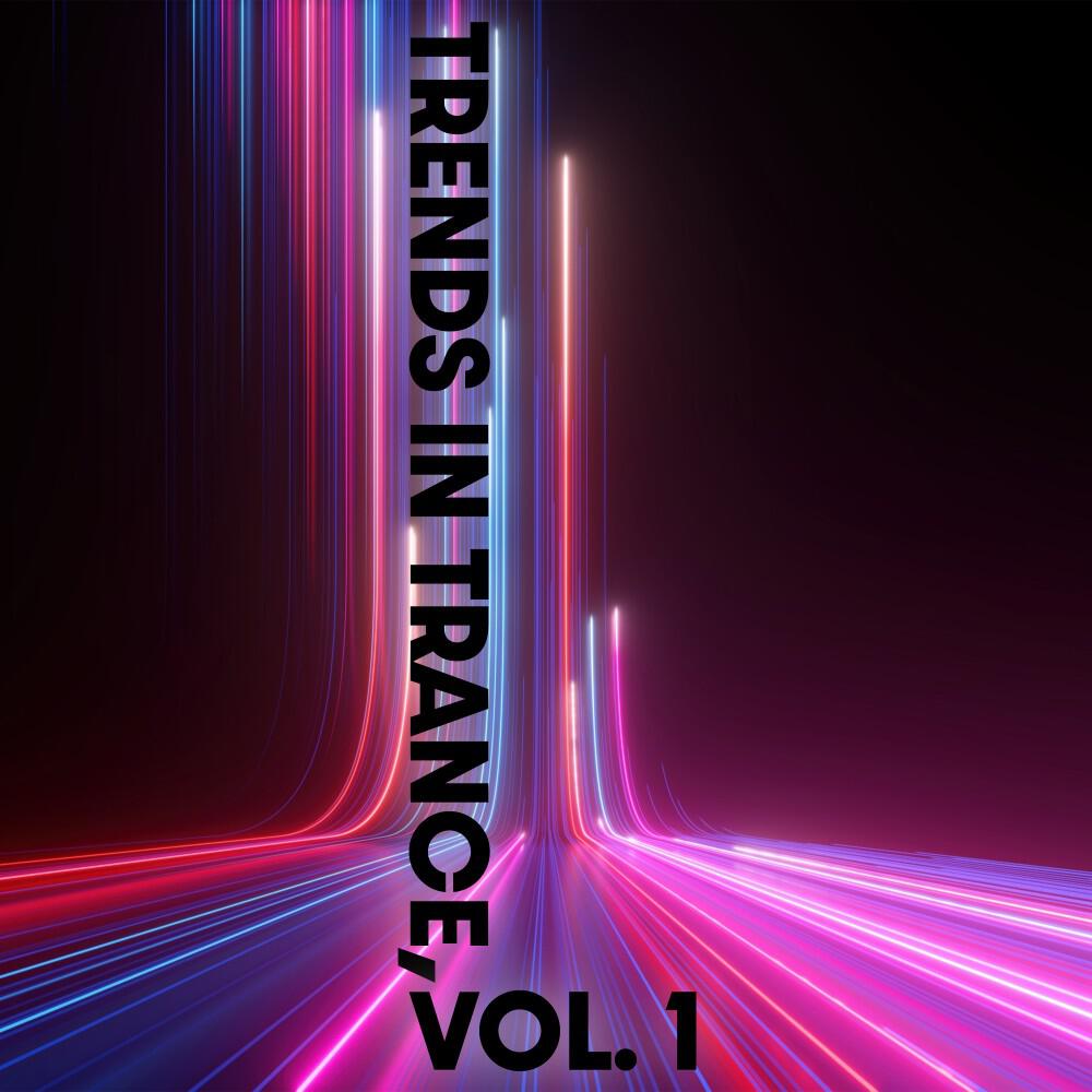 Релиз Trends in Trance, Vol. 1