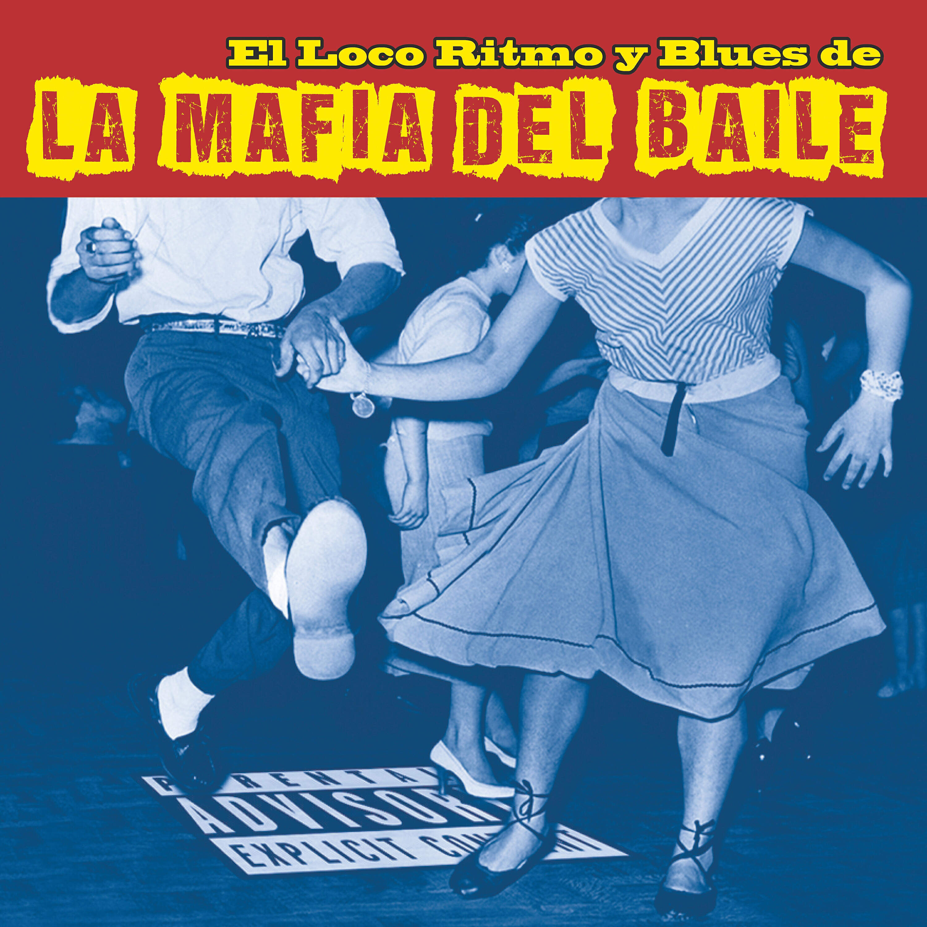 Релиз El Loco Ritmo y Blues de la Mafia del Baile