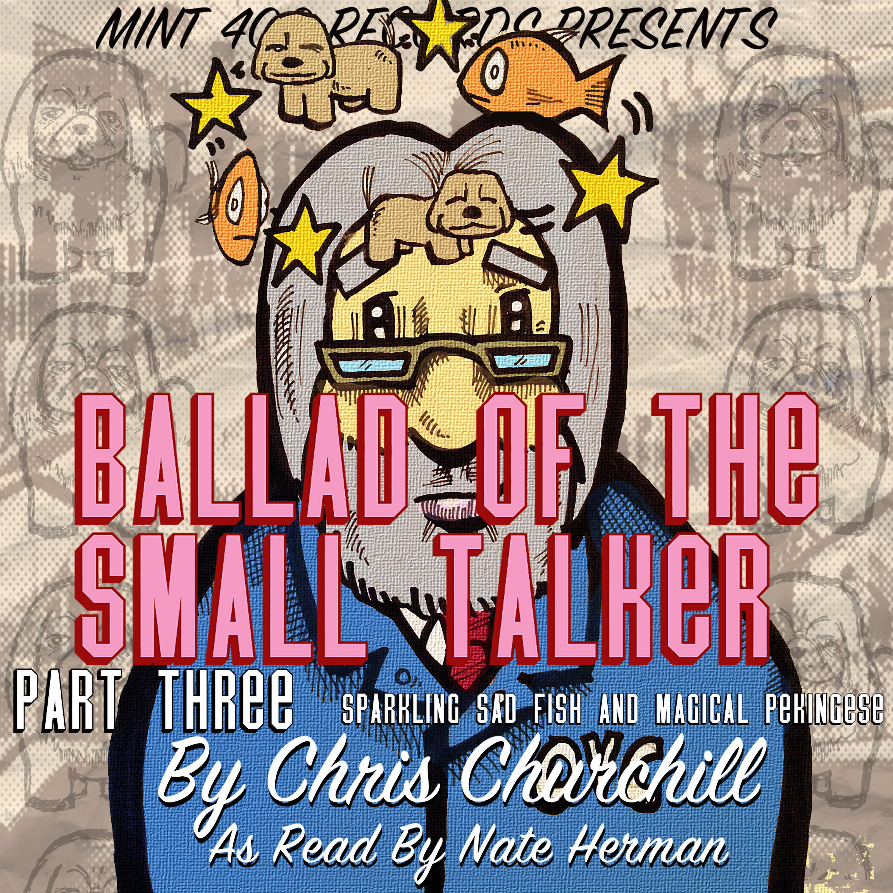 Релиз Ballad of the Small Talker: Sparkling Sad Fish and Magical Pekingese, Pt. 3