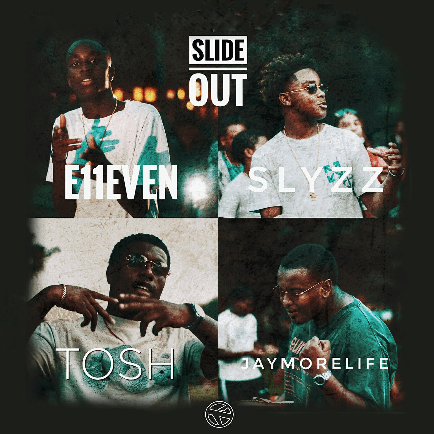 SLYZZ, e11even, JayMoreLife, Tosh - Slide Out