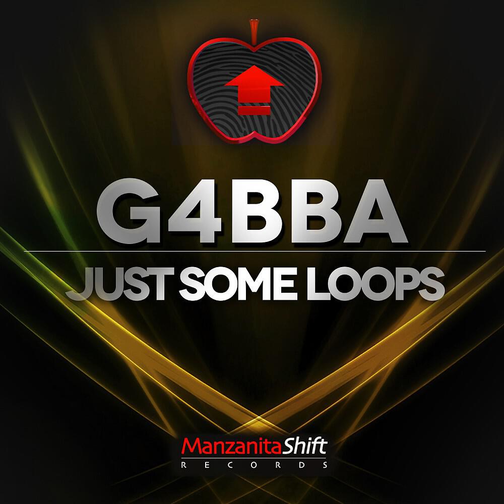 Альбом Just Some Loops исполнителя G4BBA