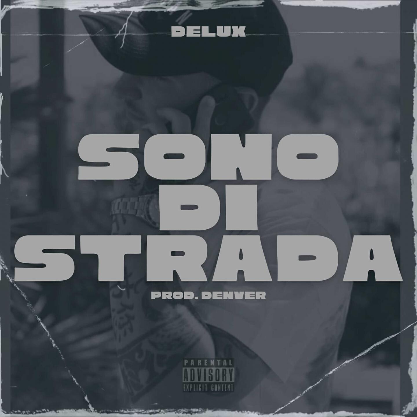 Релиз SONO DI STRADA (prod. Denver)