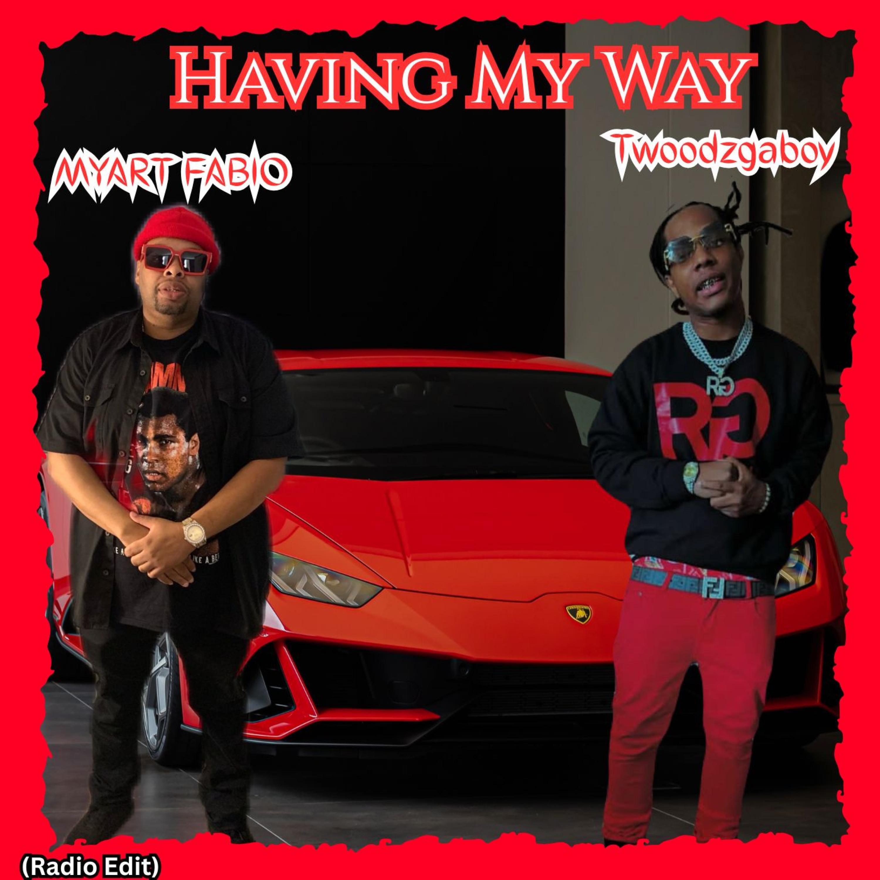 Релиз Having My Way (Radio Edit)