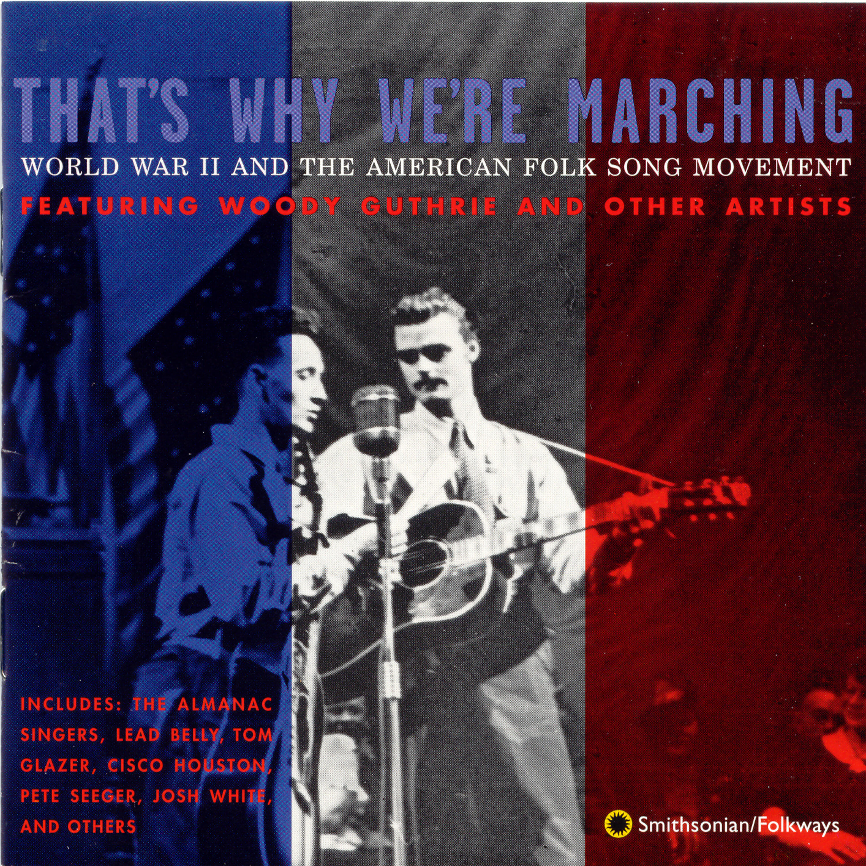 Релиз That's Why We're Marching: World War II and the American Folksong Movement