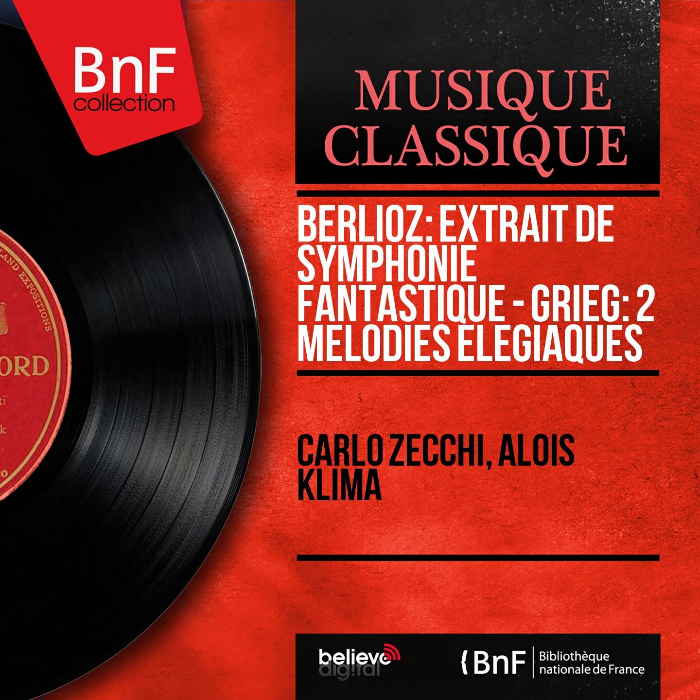 Релиз Berlioz: Extrait de la Symphonie fantastique - Grieg: 2 Mélodies élégiaques (Mono Version)